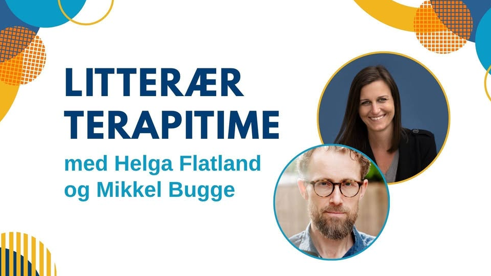 Litterær terapitime med Helga Flatland og Mikkel Bugge
