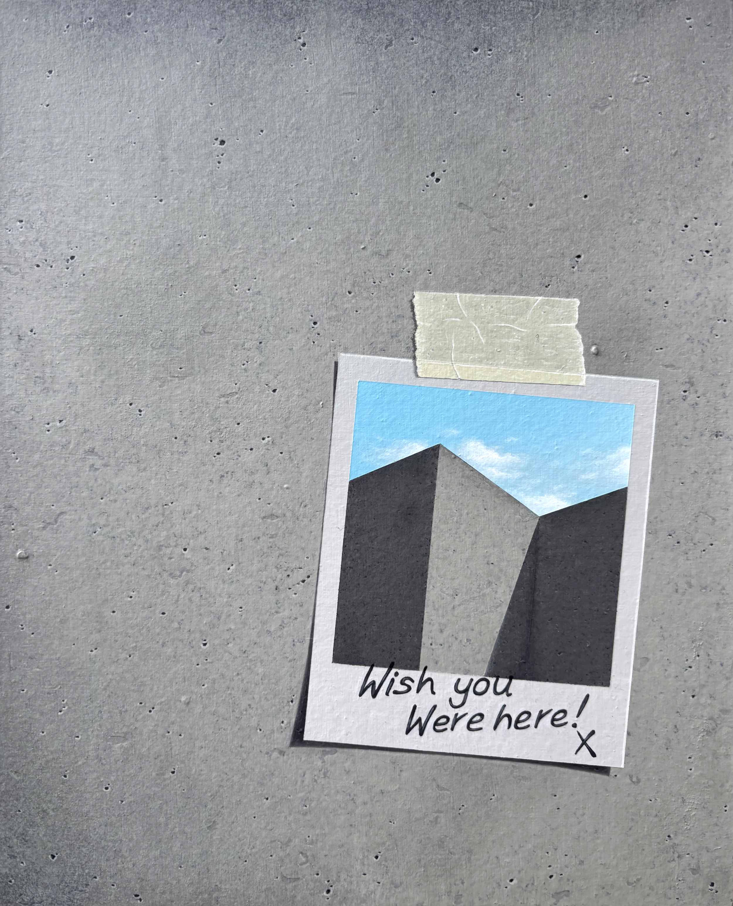 A Painting of a Polaroid attached to concrete with masking tape. The Polaroid contains a photo of a Brutalist building, with the text "Wish You Were Here!" written in marker pen on the bottom.