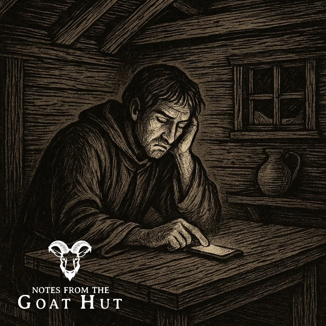 *Notes from the Goat Hut*
"4k views + Zero likes = I&rsquo;m fucked.&rdquo;

Trying to launch something? Posted something crafted from the heart, got decent views but zero likes and gone: "I&rsquo;m fucked"? 

Last week in the Goat Hut