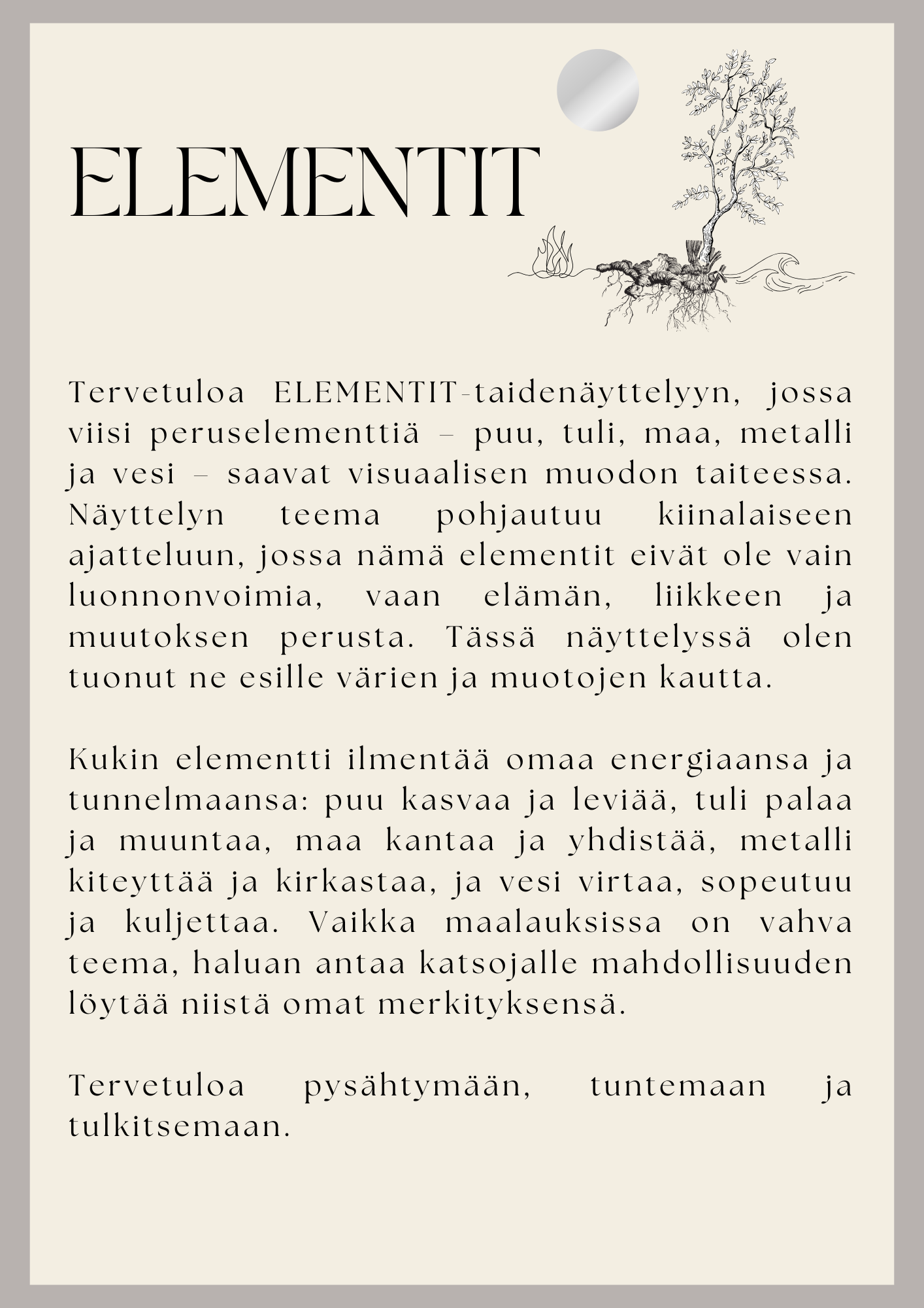 Invitation to an art exhibition titled 'Elementit' featuring five basic elements: wood, fire, earth, metal, and water, with a description of how each element embodies natural energy and transformation.