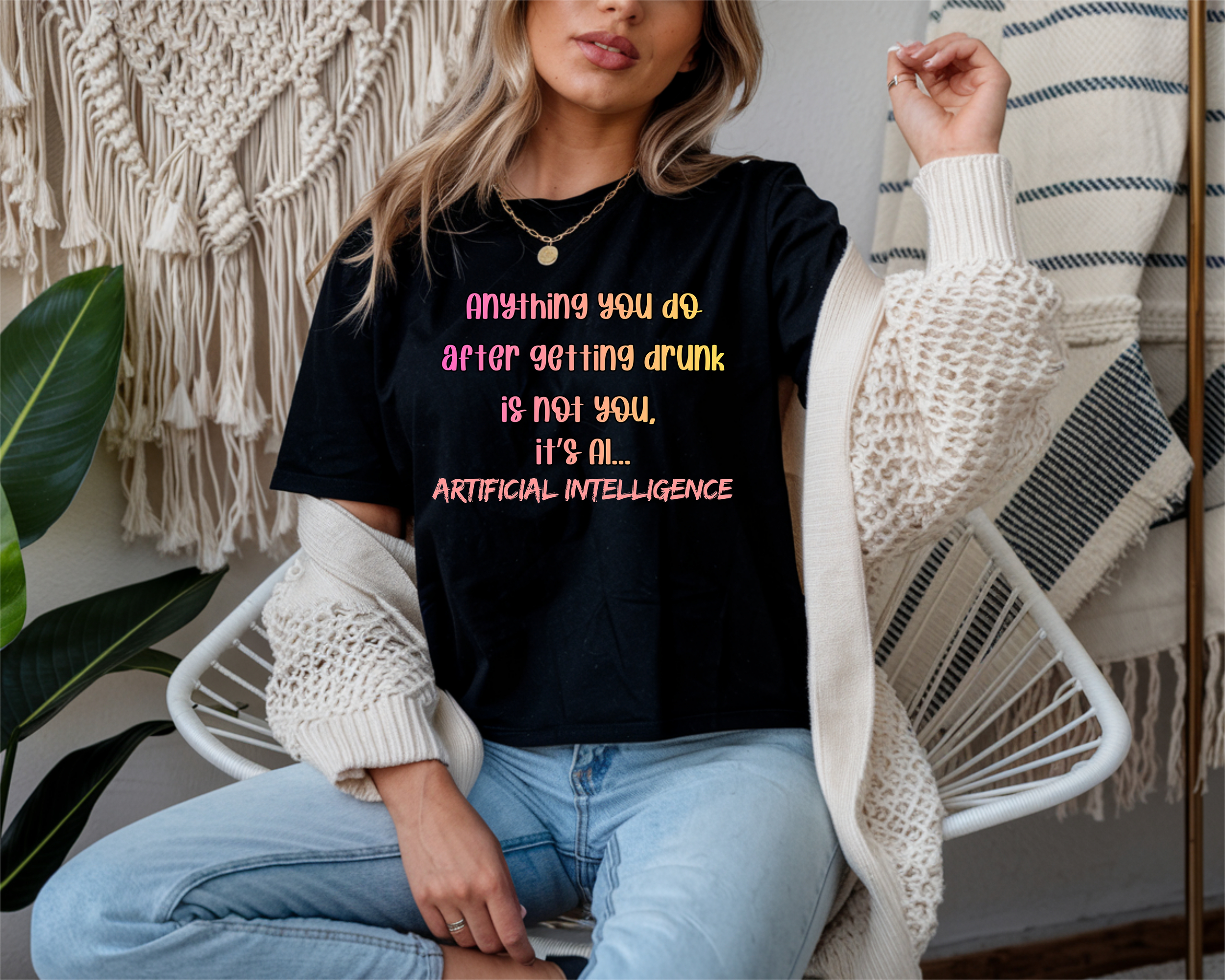 Funny AI T‑Shirt – “Anything You Do After Getting Drunk Is Not You, It’s AI” | Sarcastic Tech Humor Tee