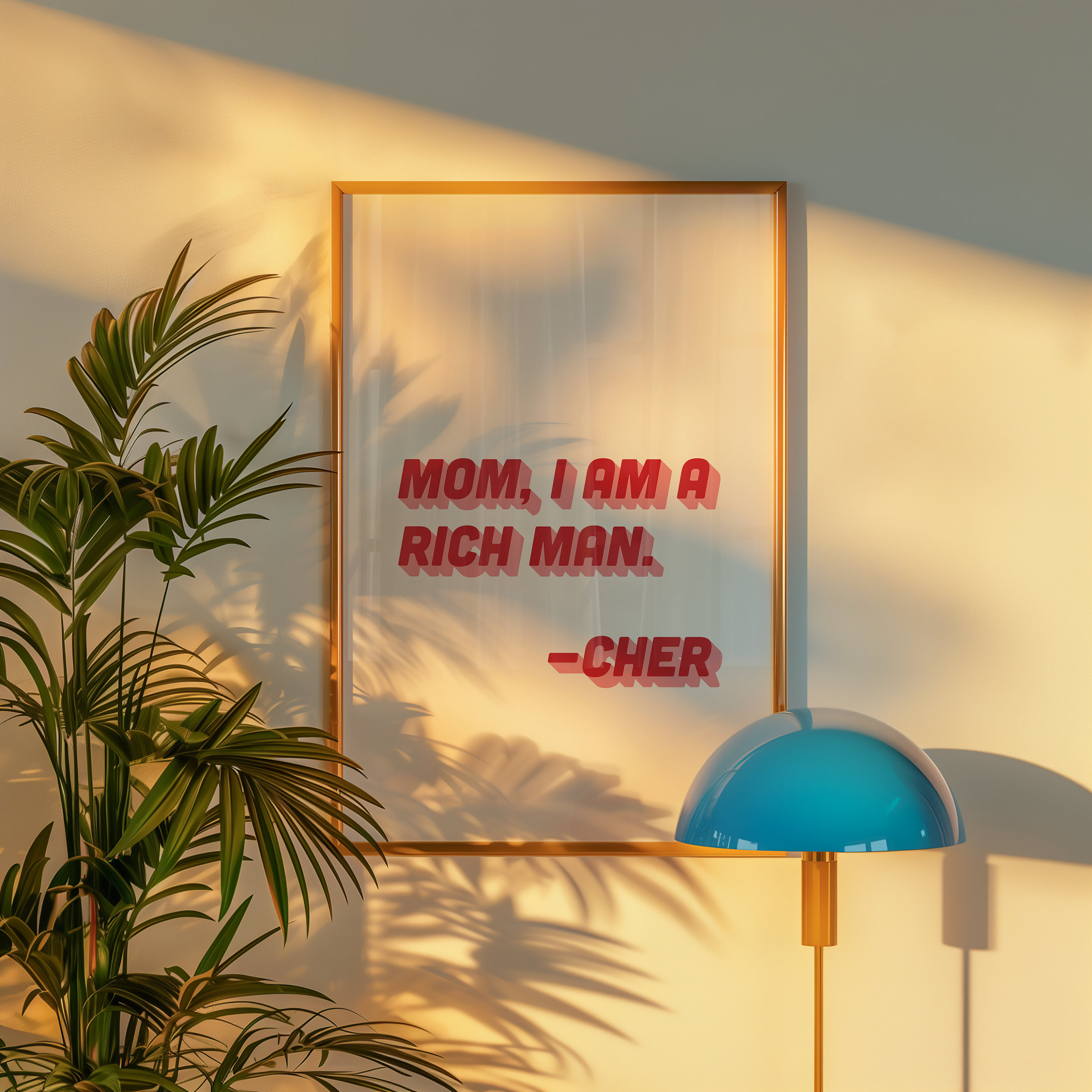 Cher quote print poster "Mom I Am a Rich Man" in two tone retro red and pink font