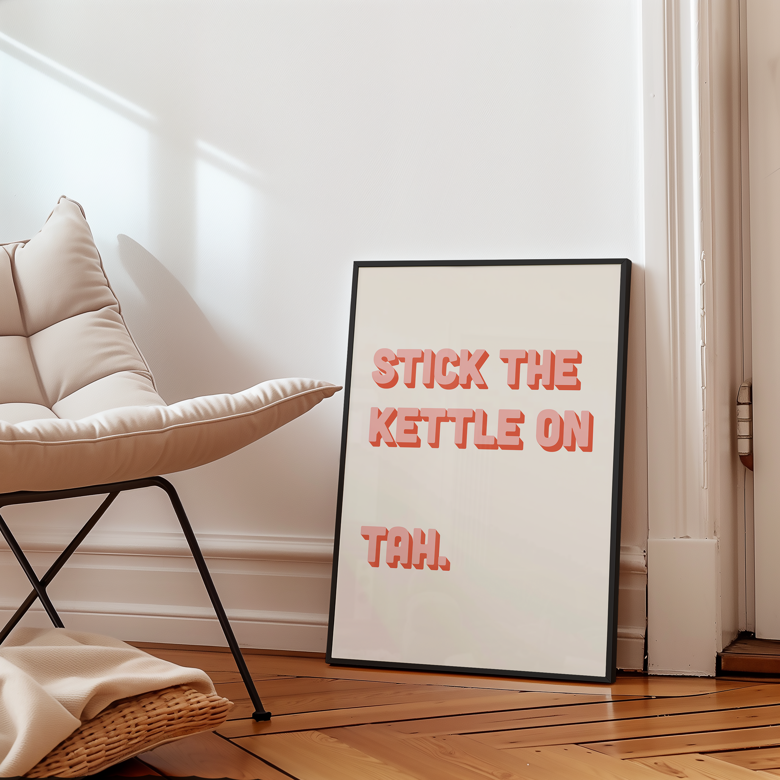 Funny quote print poster that says "Stick the Kettle On Tah" in two tone retro pink font. British humour poster