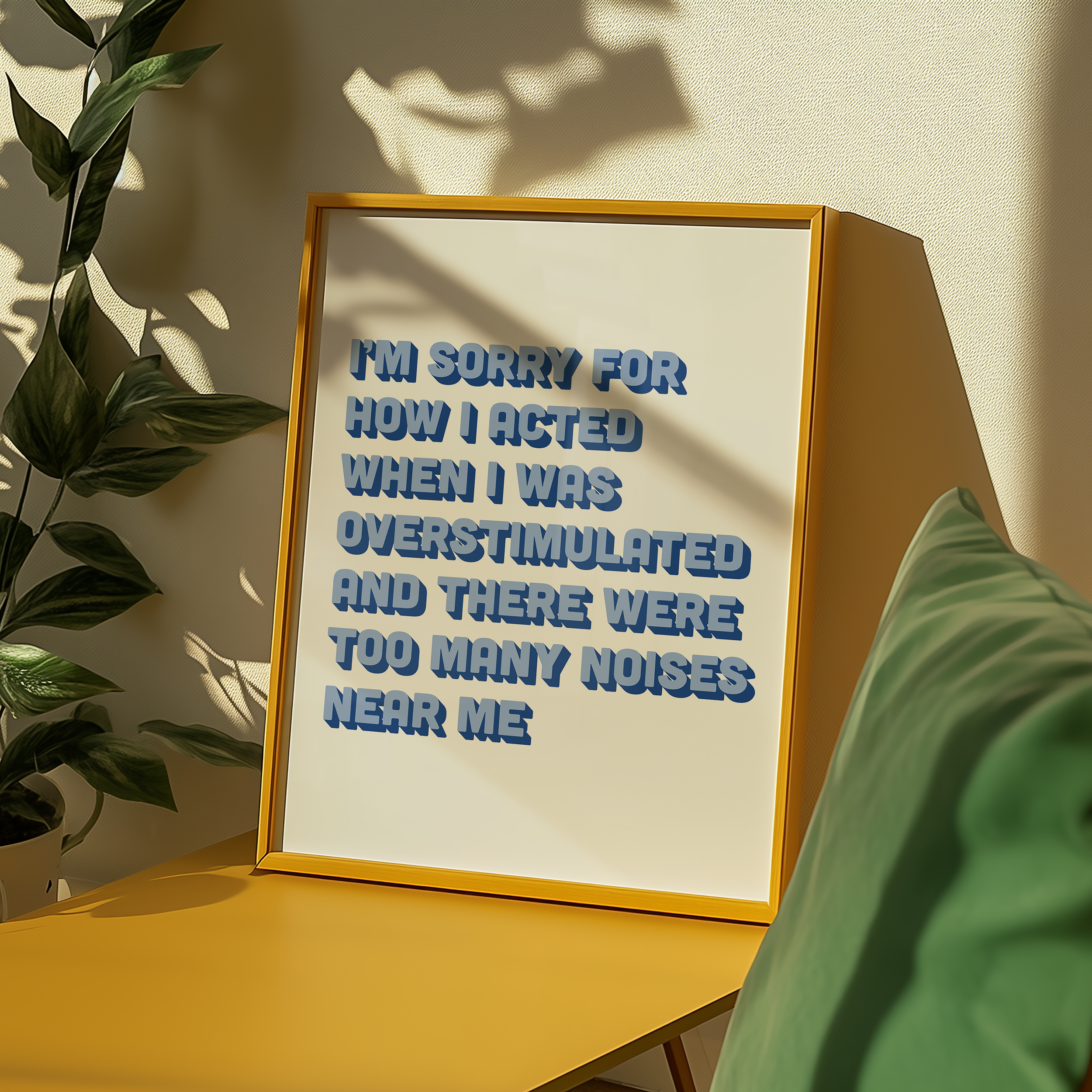 Funny neurodivergent print about being overstimulated that says “I’m sorry for how I acted when I was overstimulated and there were too many noises near me.” in two tone blue retro font