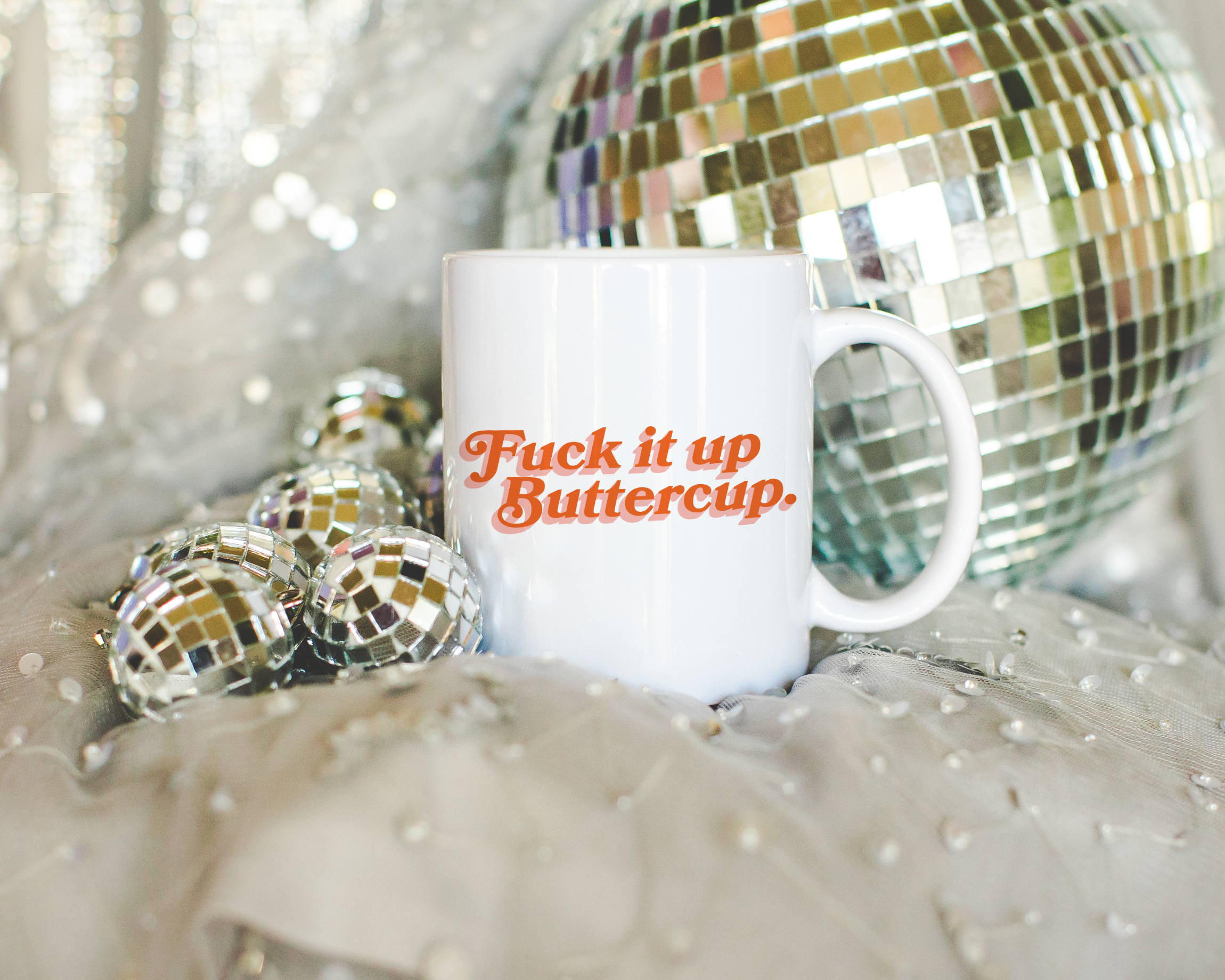 Sassy dopamine decor White coffee mug that says "Fuck it up buttercup" in a retro vintage font that's orange. Available in 11oz and 15oz