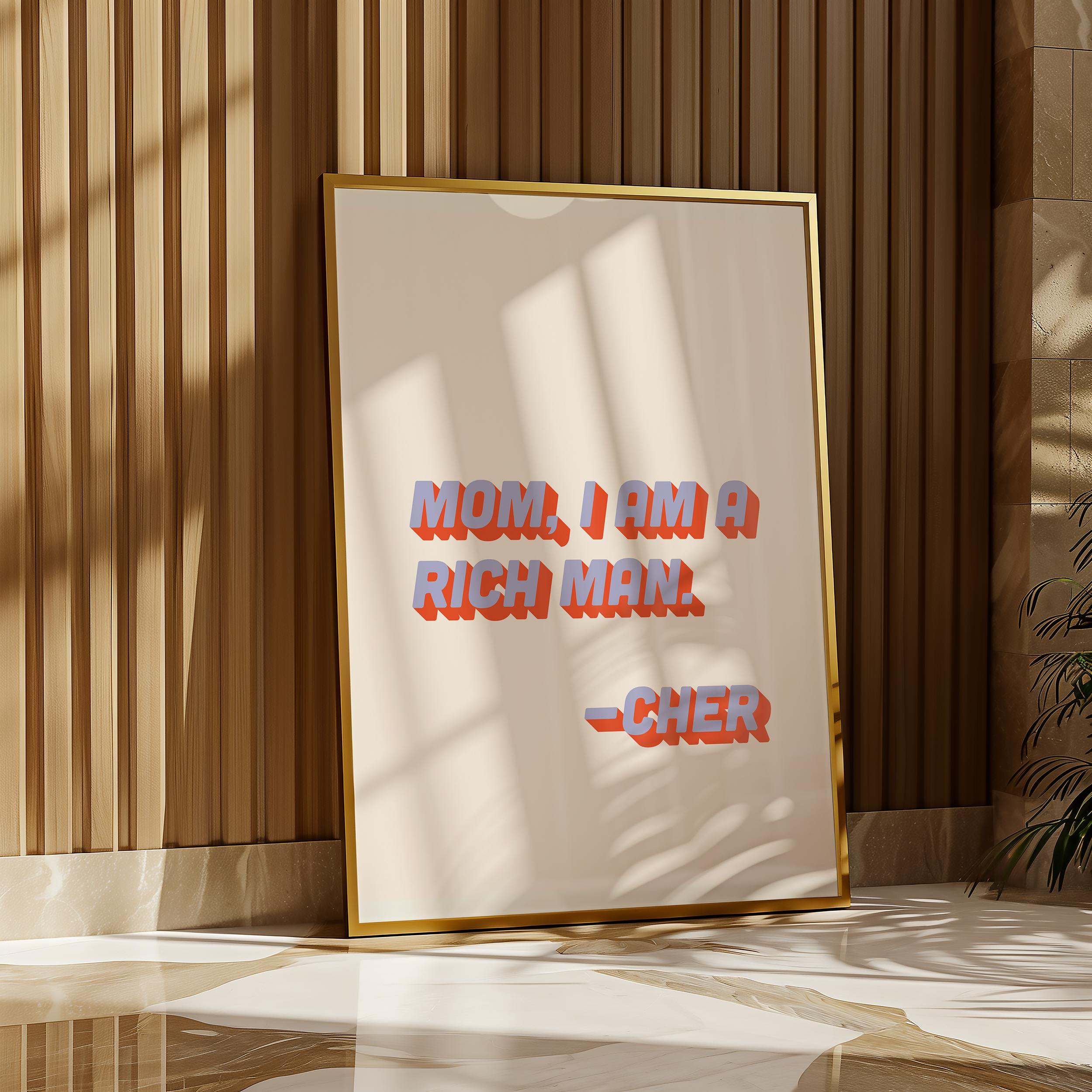 Cher quote print poster "Mom I Am a Rich Man" in two tone retro blue and red font