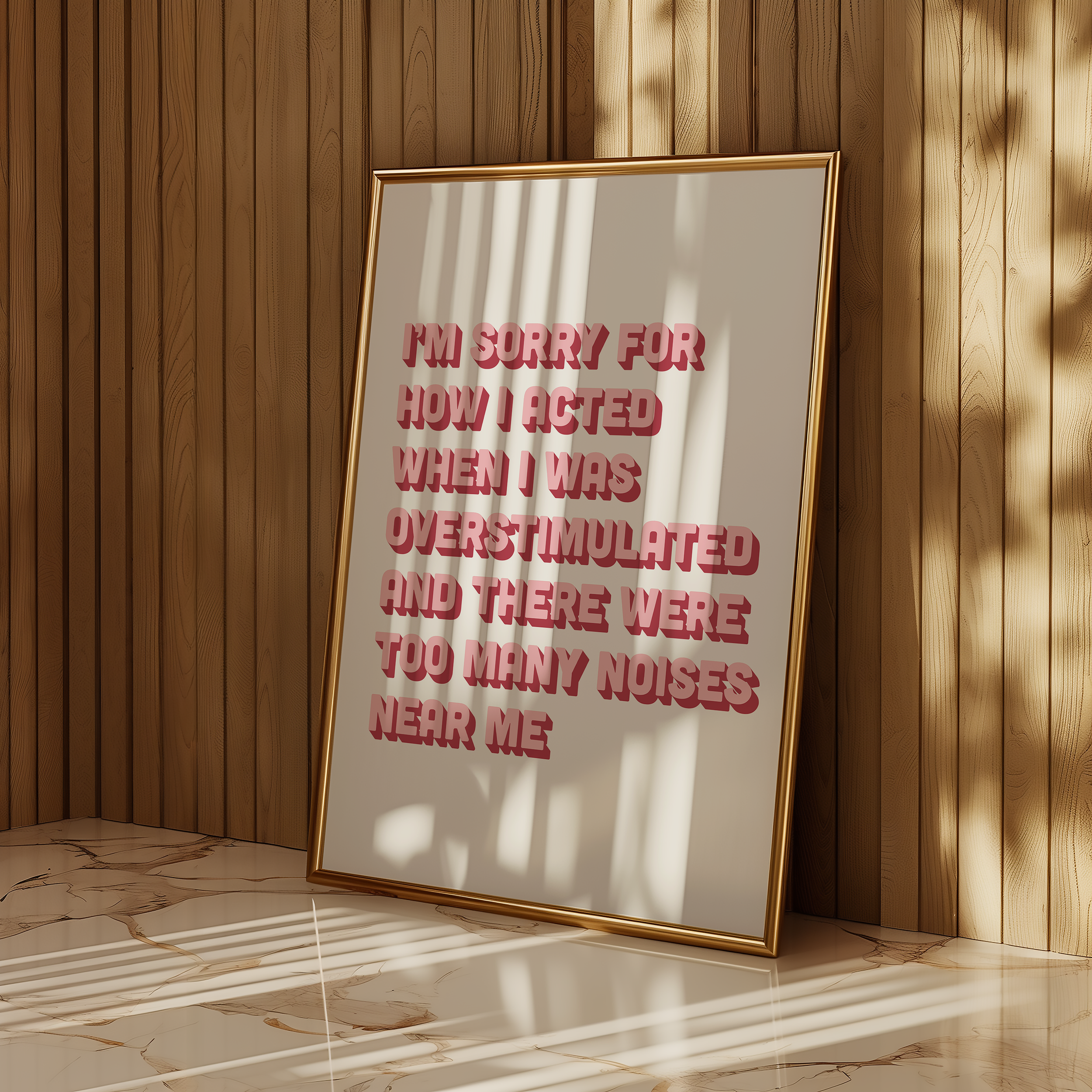 Funny neurodivergent print about being overstimulated that says “I’m sorry for how I acted when I was overstimulated and there were too many noises near me.” in two tone pink retro font