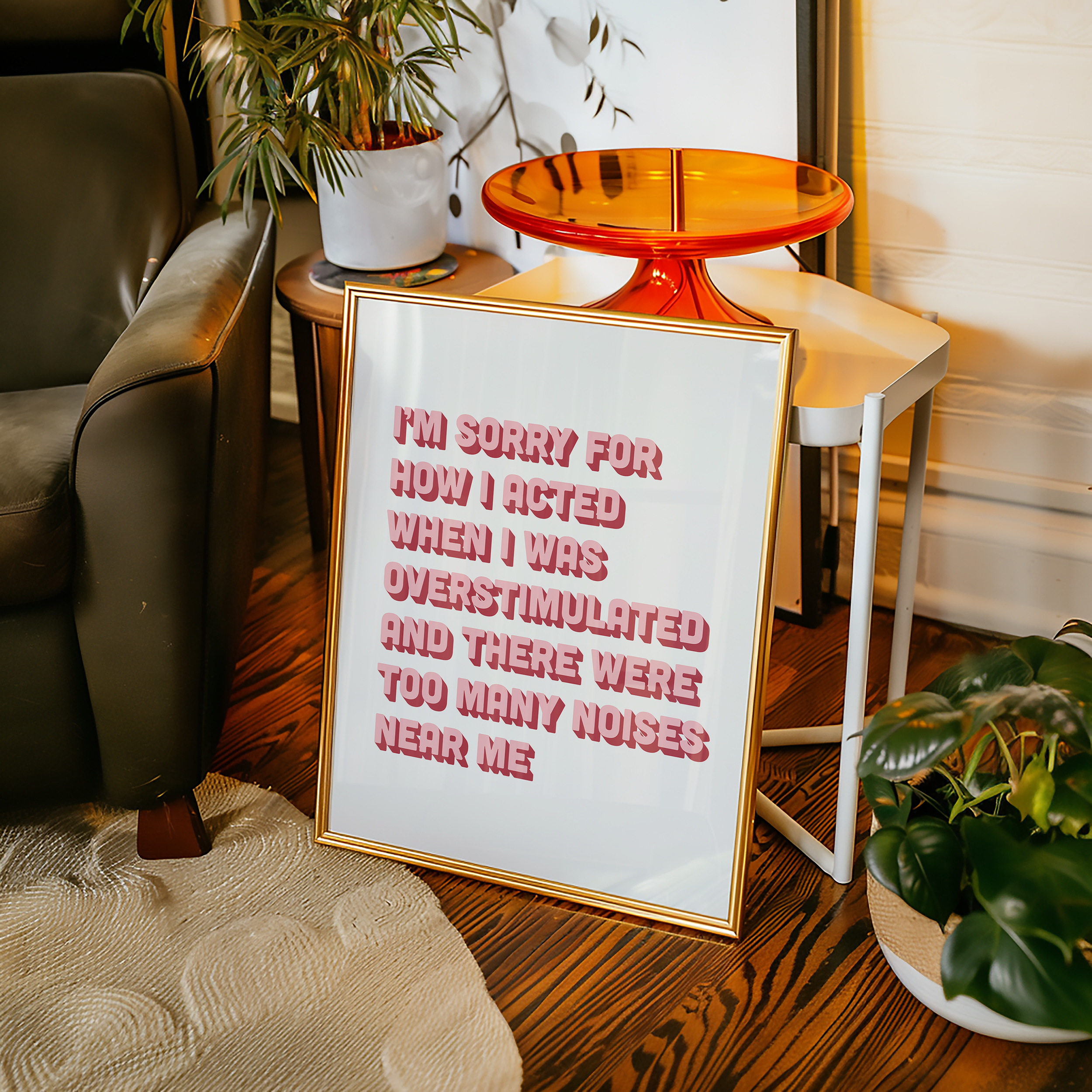 Funny neurodivergent print about being overstimulated that says “I’m sorry for how I acted when I was overstimulated and there were too many noises near me.” in two tone pink retro font