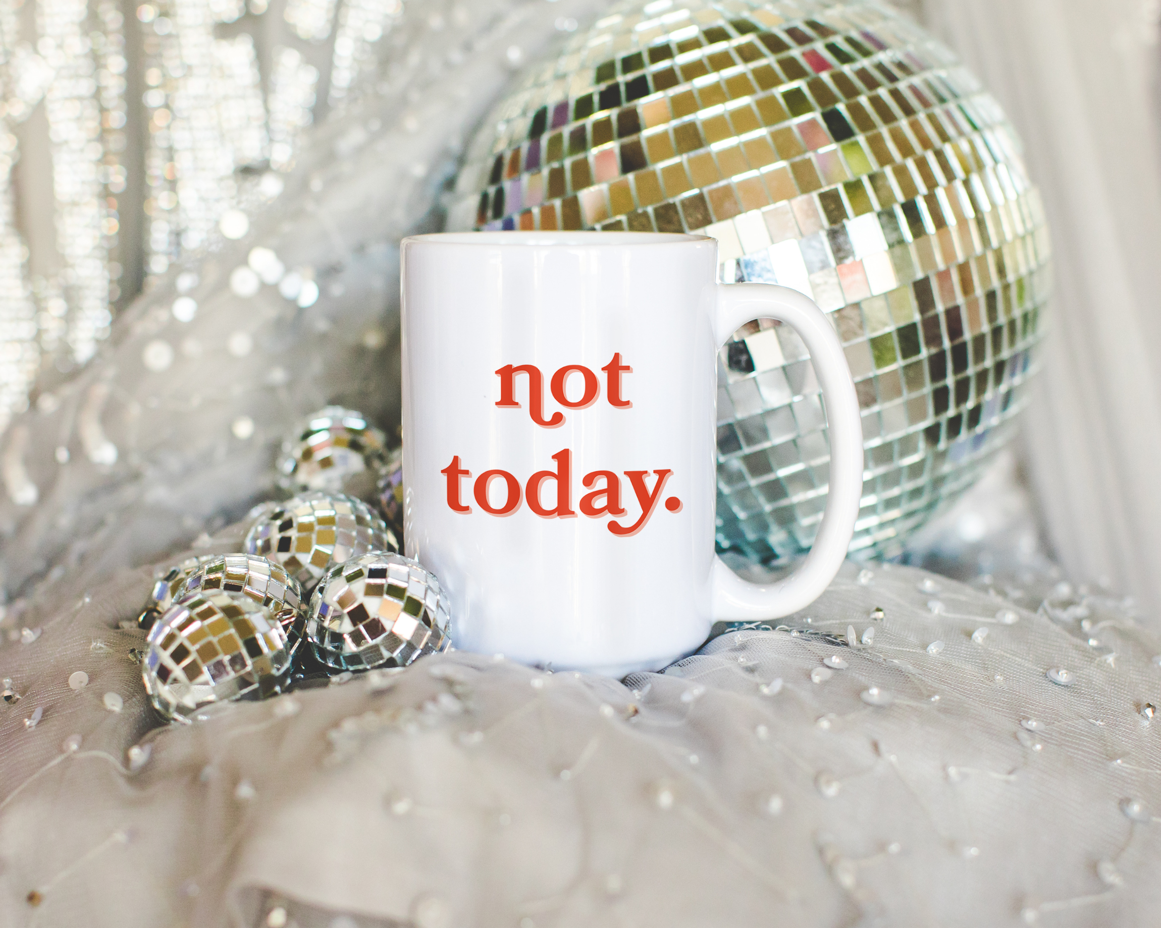 White coffee mug that says "not today" in a retro vintage font that's red. Available in 11oz and 15oz