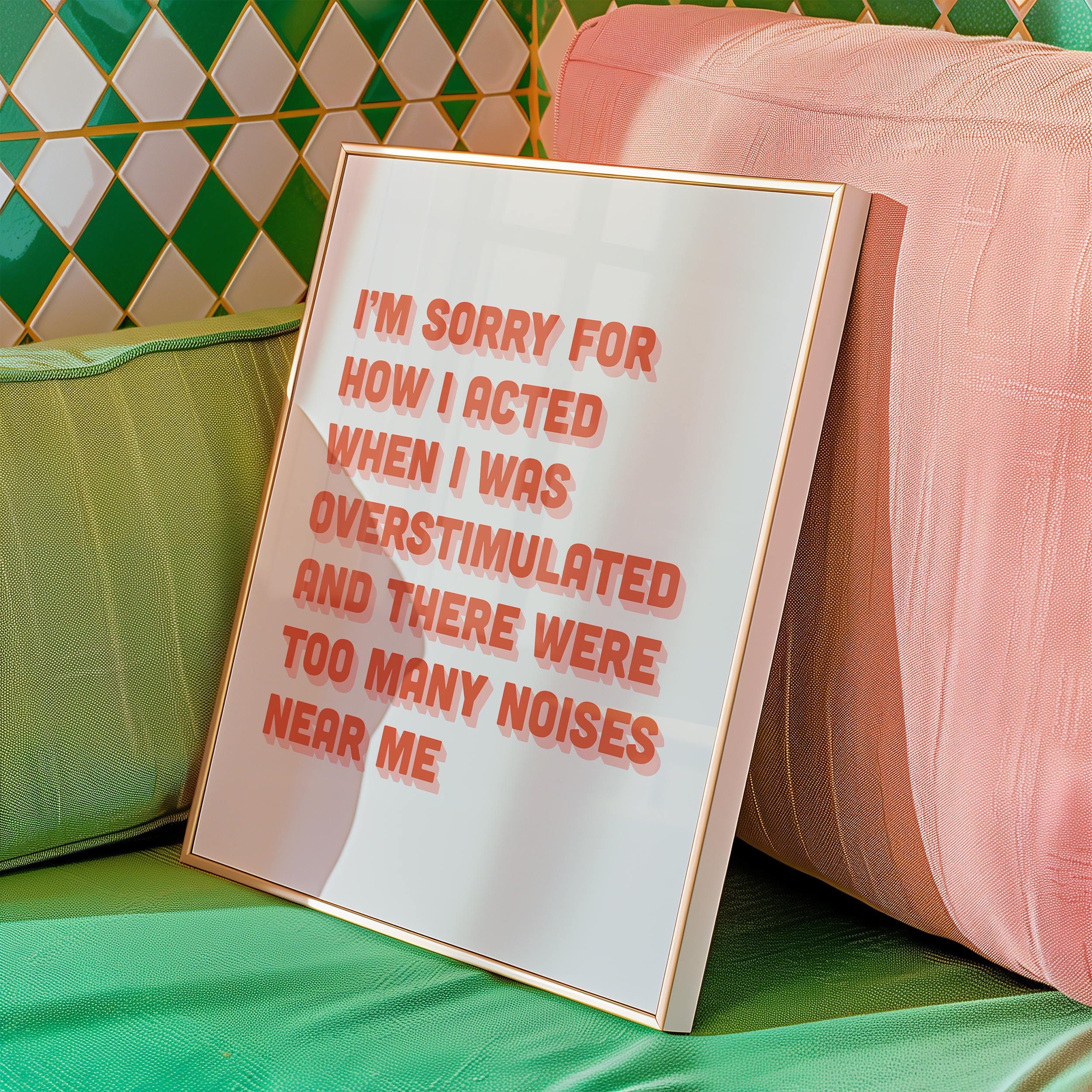 Funny neurodivergent print about being overstimulated that says “I’m sorry for how I acted when I was overstimulated and there were too many noises near me.” in two tone Pink and Red retro font