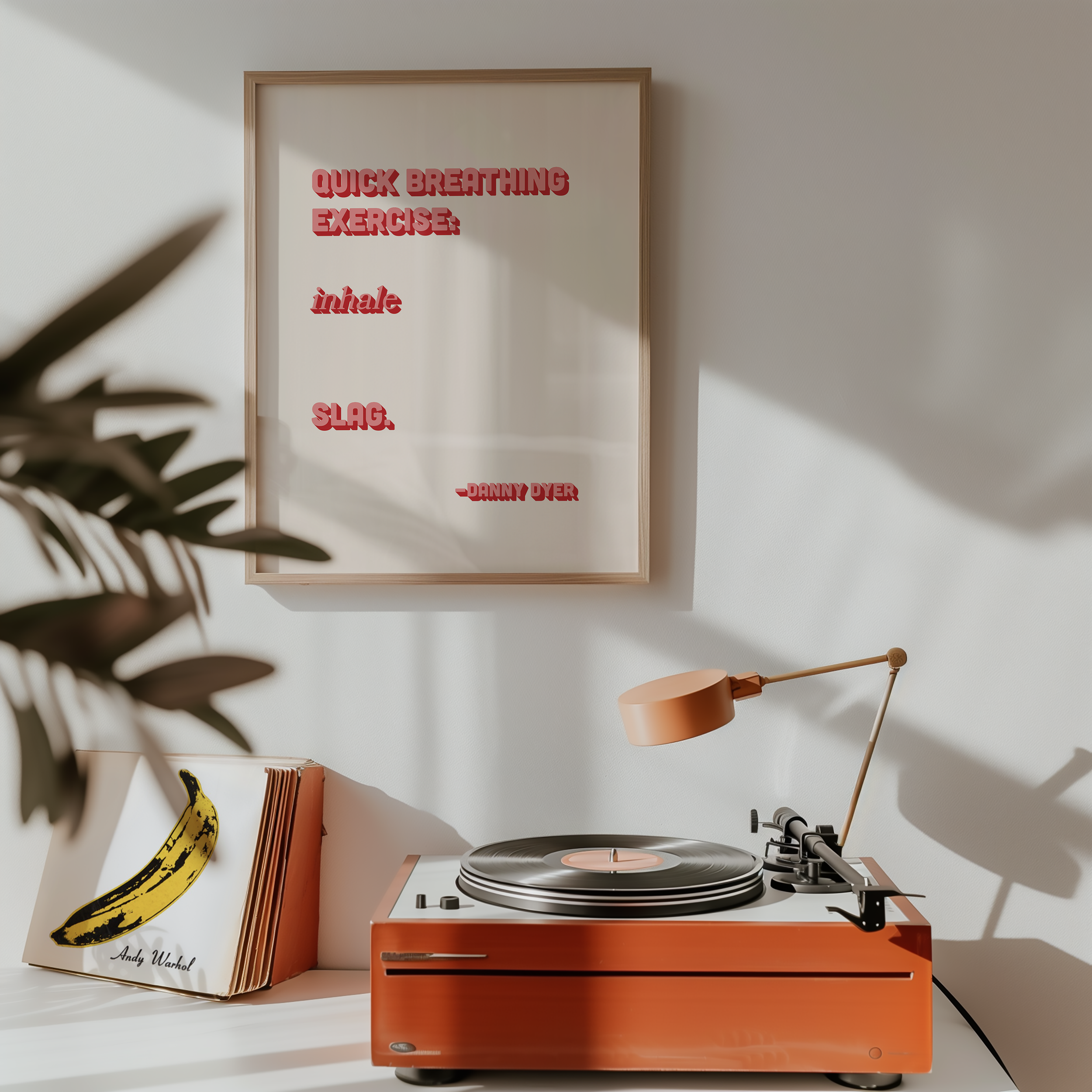 Quote print poster, Danny Dyer quote from last one laughing. “Quick breathing exercise… slag.” in retro pink two tone font.