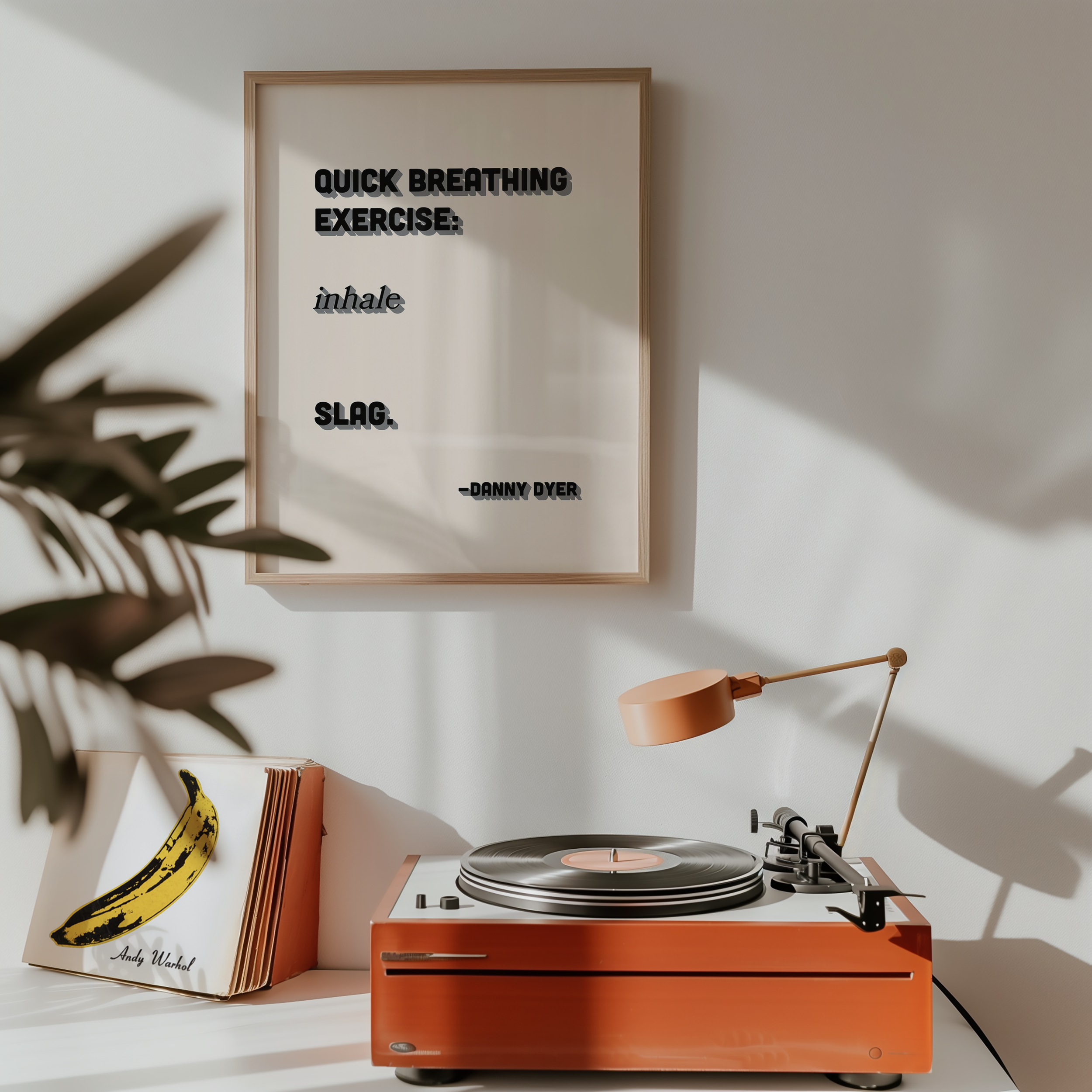 Quote print poster, Danny Dyer quote from last one laughing. “Quick breathing exercise… slag.” in retro black and grey two tone font.