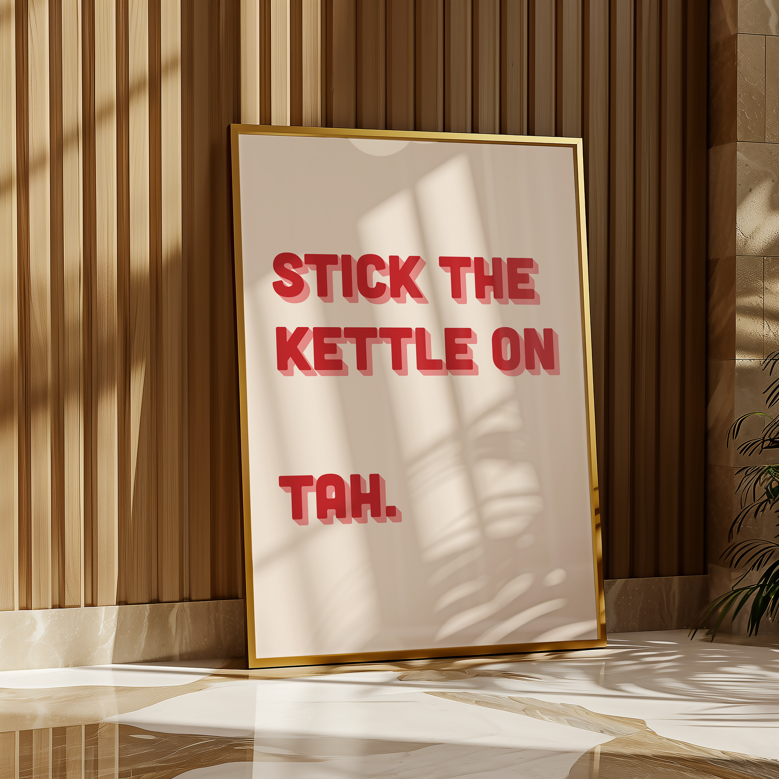 Funny quote print poster that says "Stick the Kettle On Tah" in two tone retro red and pink font. British humour poster
