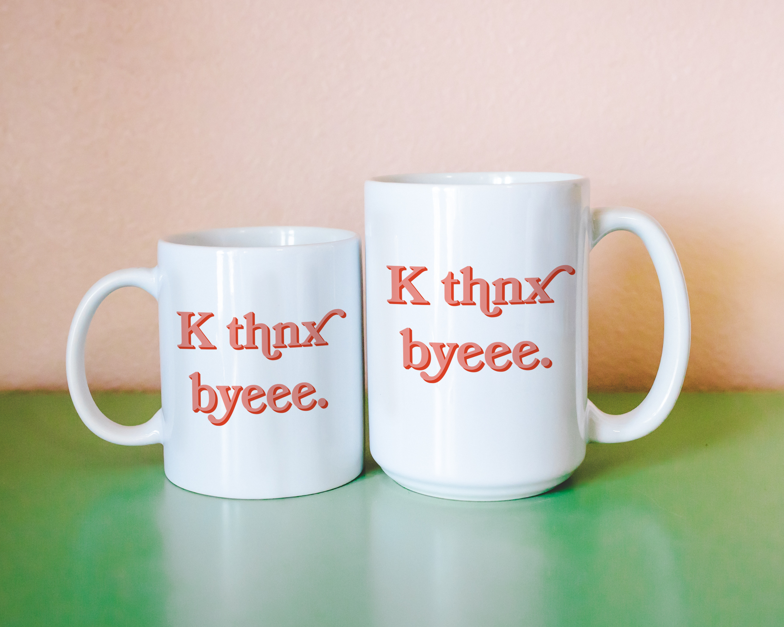 Sassy dopamine decor White coffee mug that says "K thnx byeee" in a retro vintage font that's pink. Available in 11oz and 15oz