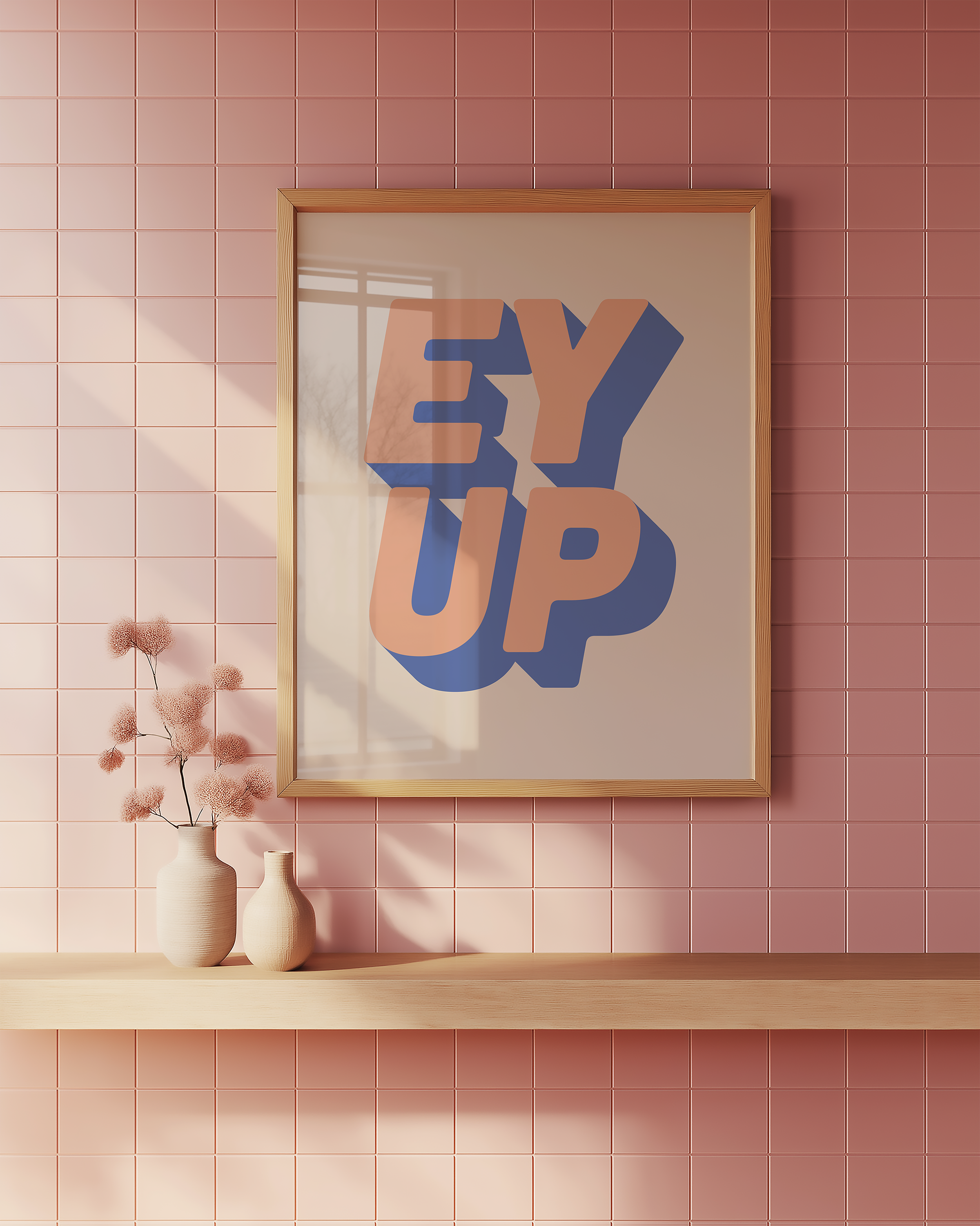 Bold quote print poster decor "Ey up". British quote. Yorkshire quote. Dopamine decor. Retro two tone font pink and blue