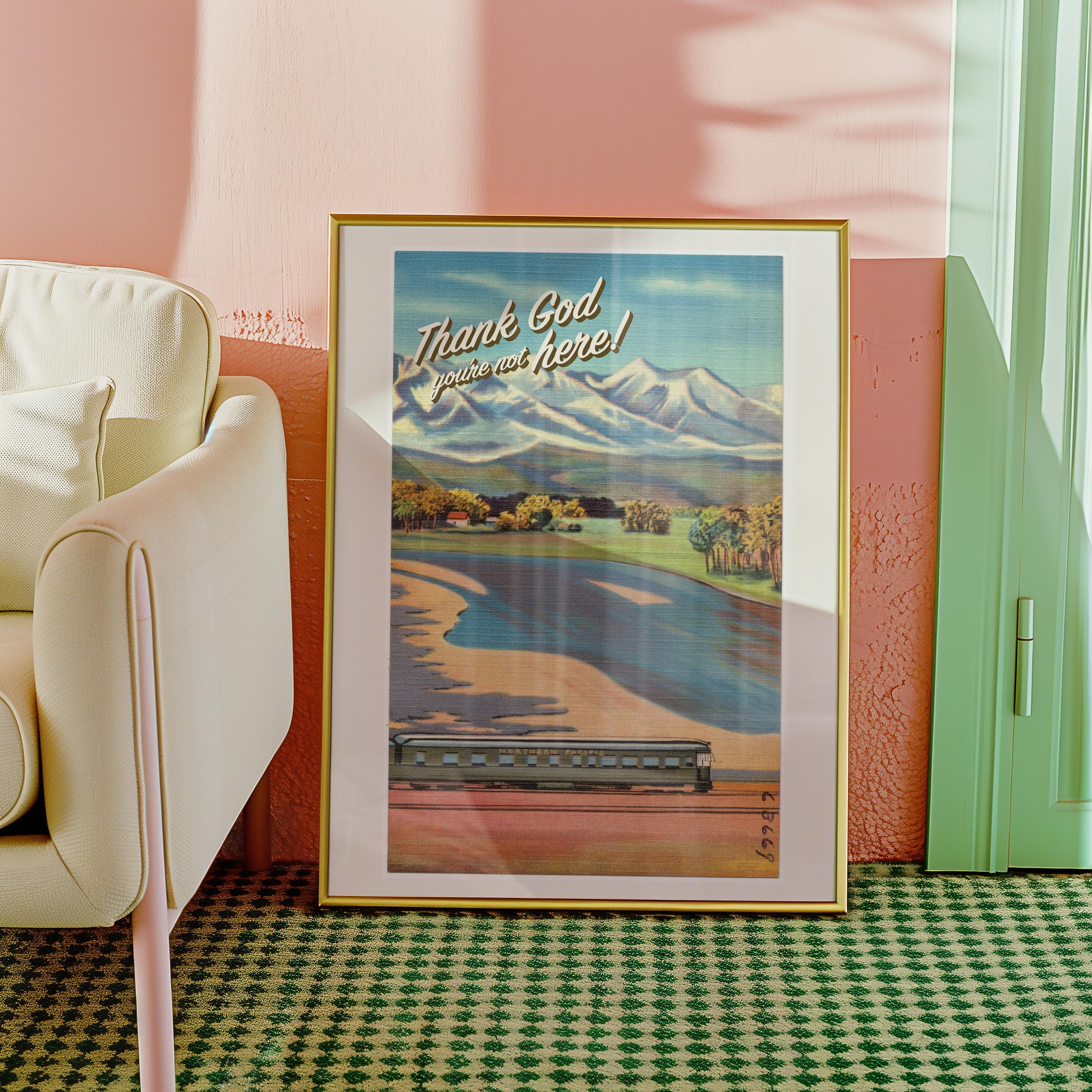 Bold dopamine decor print poster of a vintage postcard that says "thank God you're not here!" in retro font. Funny poster. Ironic poster print. Vintage style. Vintage travel poster.