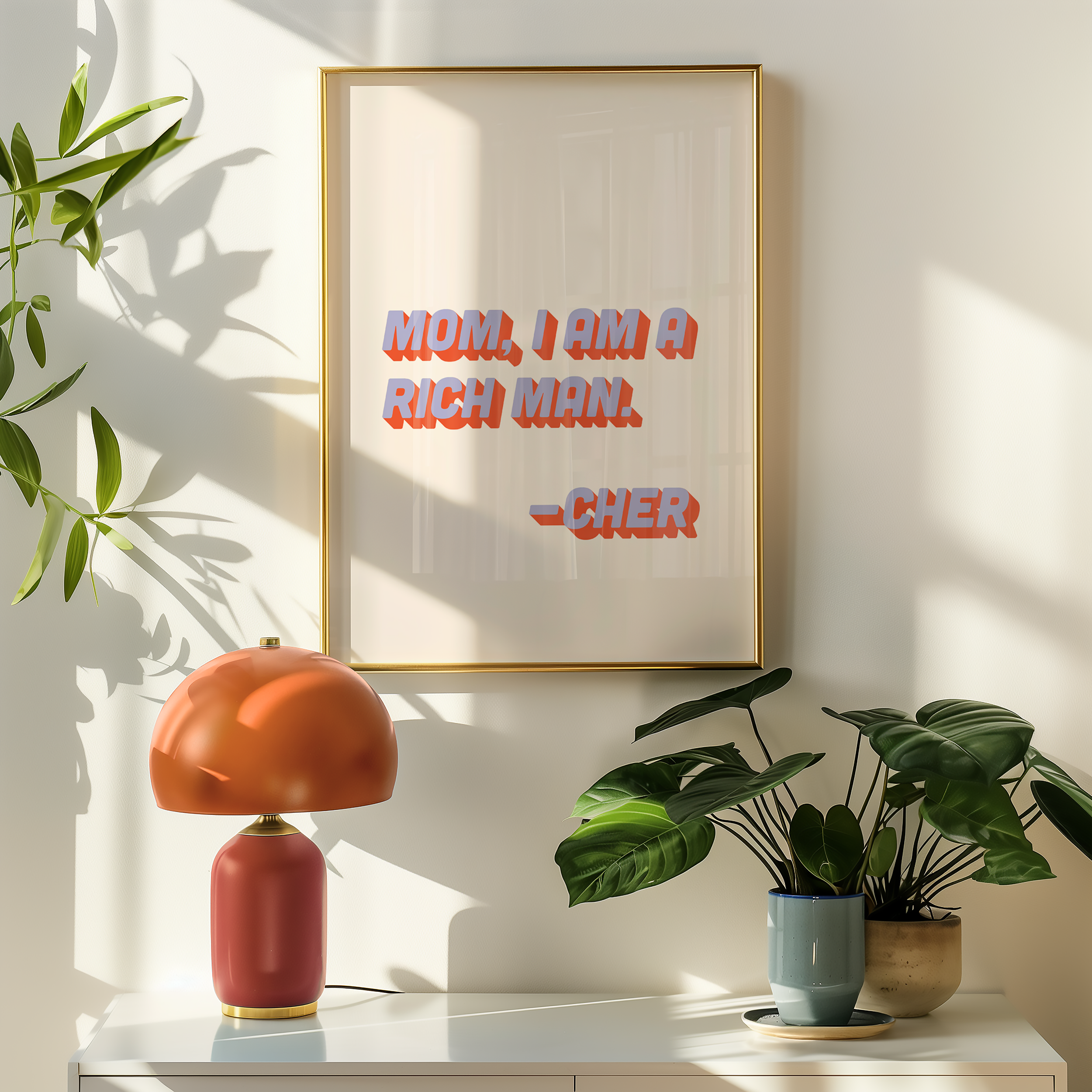 Cher quote print poster "Mom I Am a Rich Man" in two tone retro blue and red font