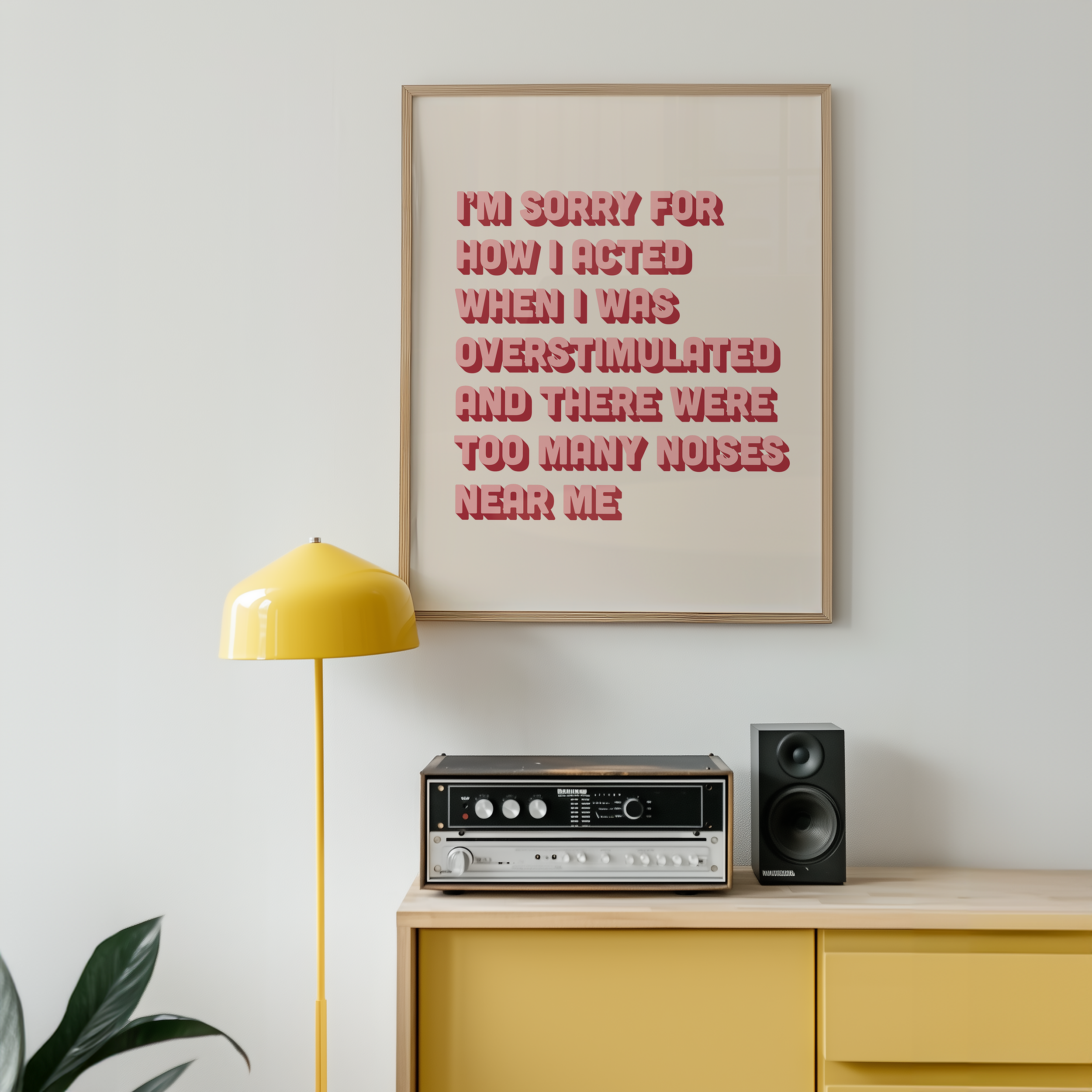 Funny neurodivergent print about being overstimulated that says “I’m sorry for how I acted when I was overstimulated and there were too many noises near me.” in two tone pink retro font