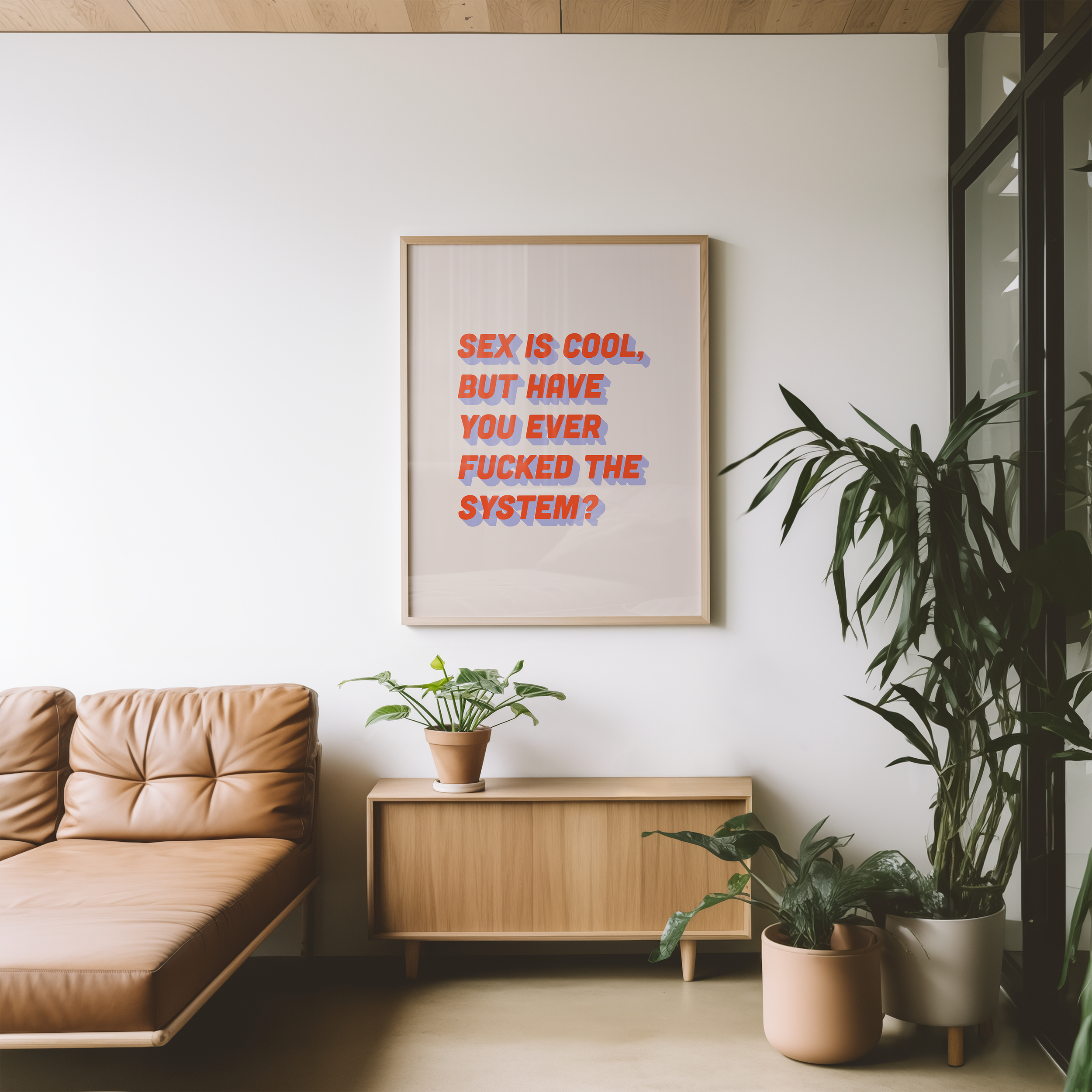 Bold dopamine decor feminist print poster that says "Sex is Cool But Have You Ever Fucked the System?" in retro two tone font in red and blue