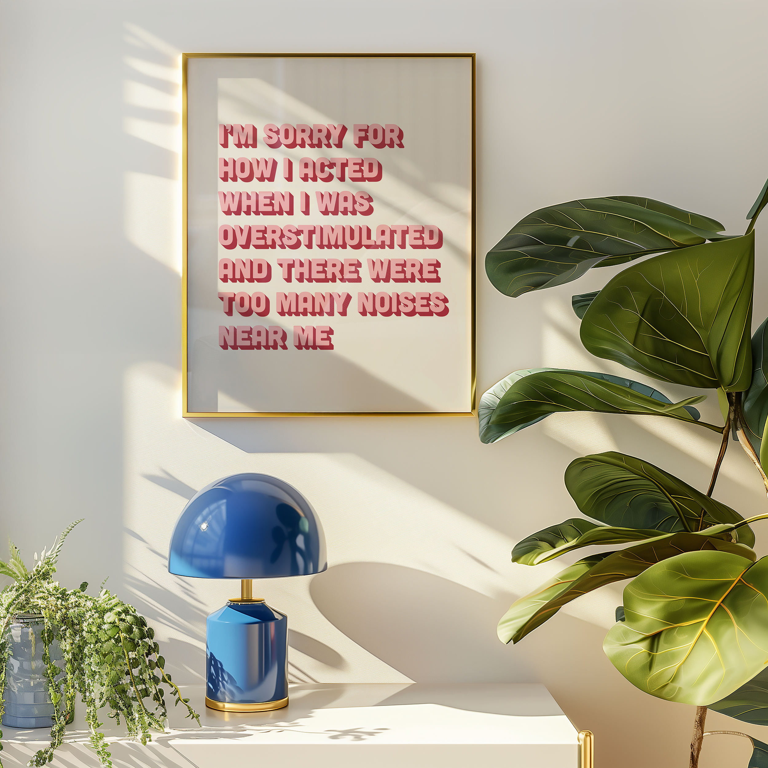Funny neurodivergent print about being overstimulated that says “I’m sorry for how I acted when I was overstimulated and there were too many noises near me.” in two tone pink retro font