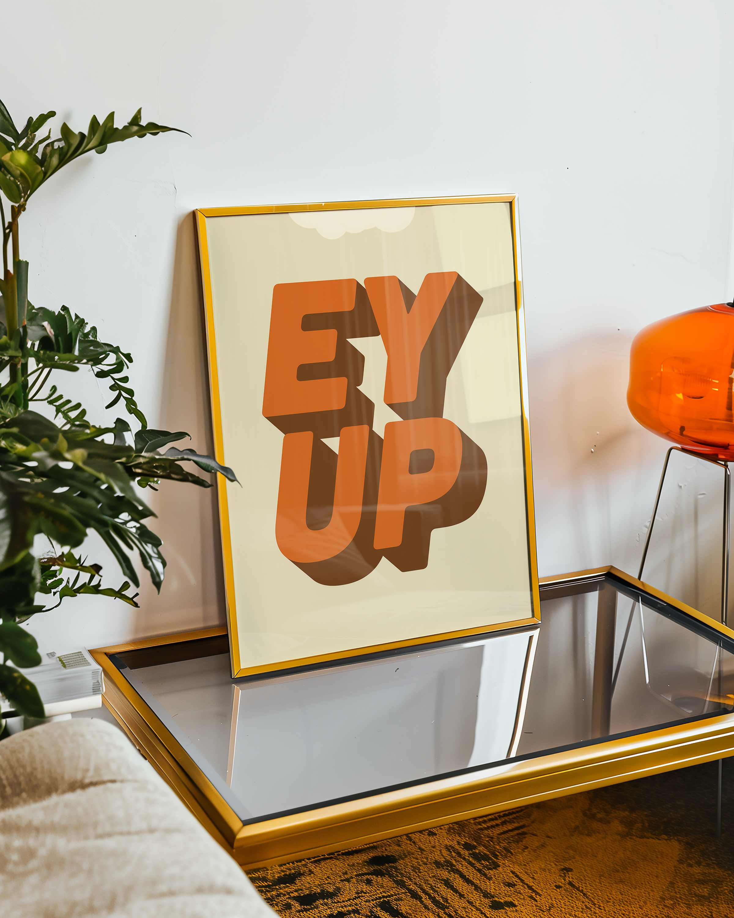 Bold quote print poster decor "Ey up". British quote. Yorkshire quote. Dopamine decor. Retro two tone font Orange and brown