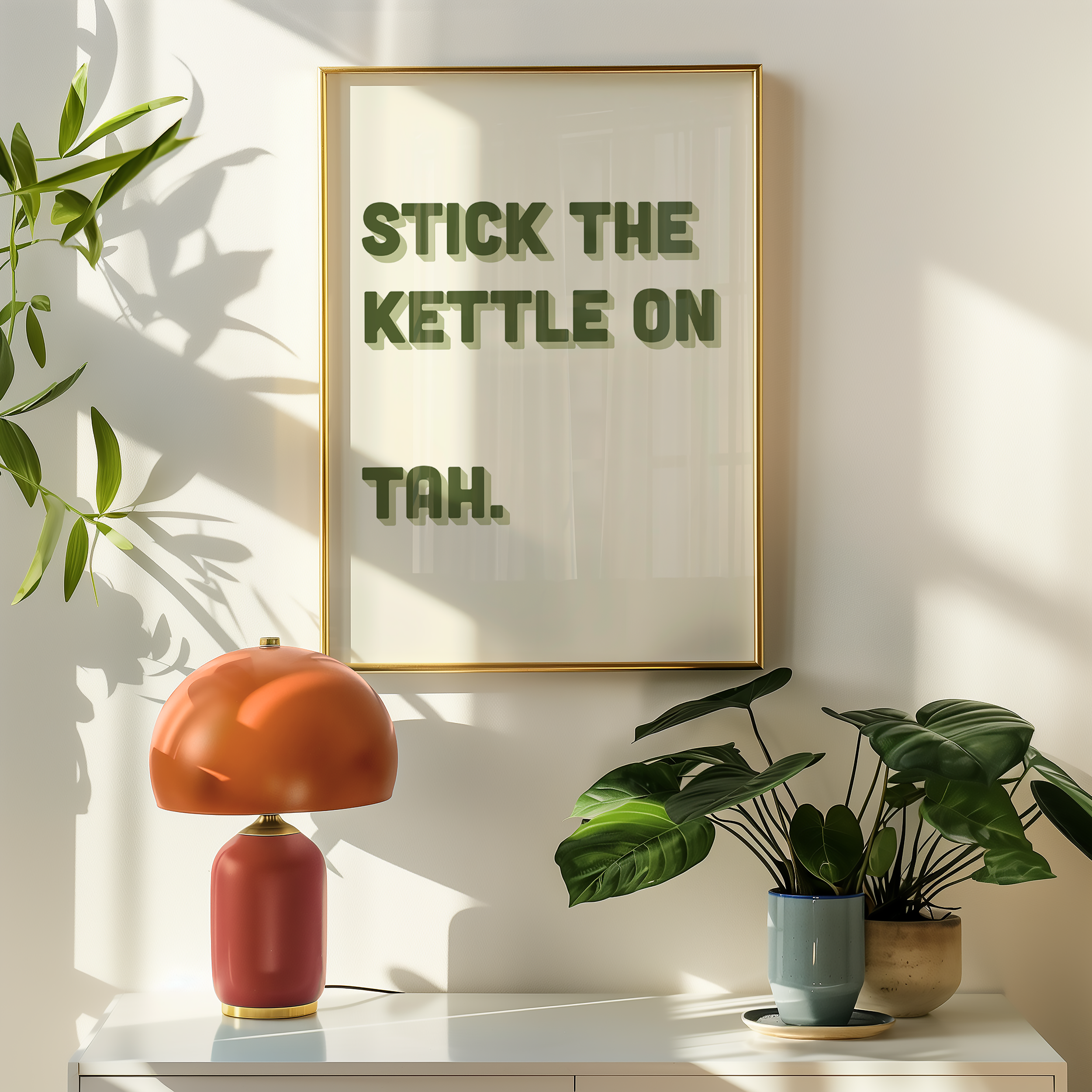 Funny quote print poster that says "Stick the Kettle On Tah" in two tone retro green font. British humour poster