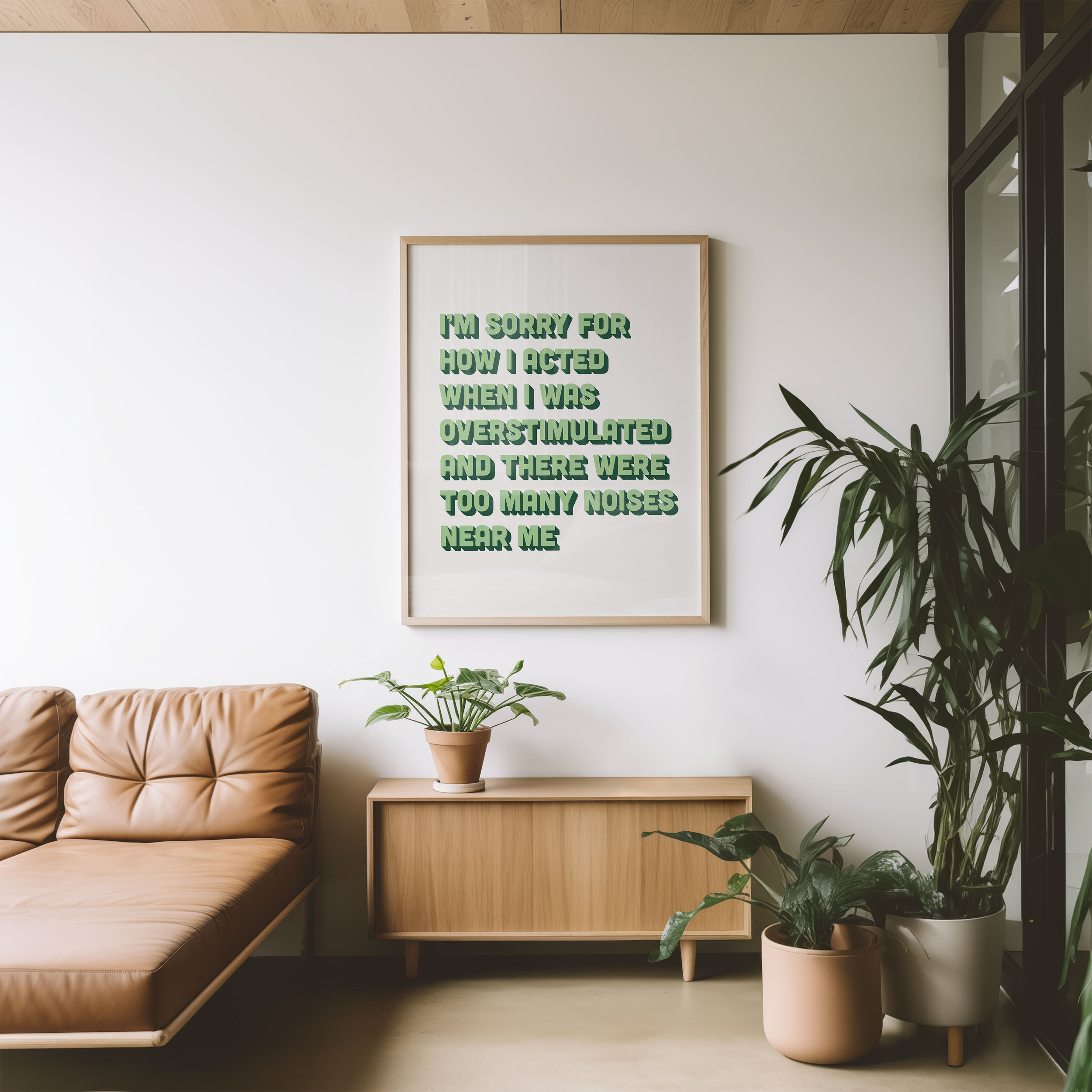 Funny neurodivergent print about being overstimulated that says “I’m sorry for how I acted when I was overstimulated and there were too many noises near me.” in two tone green retro font