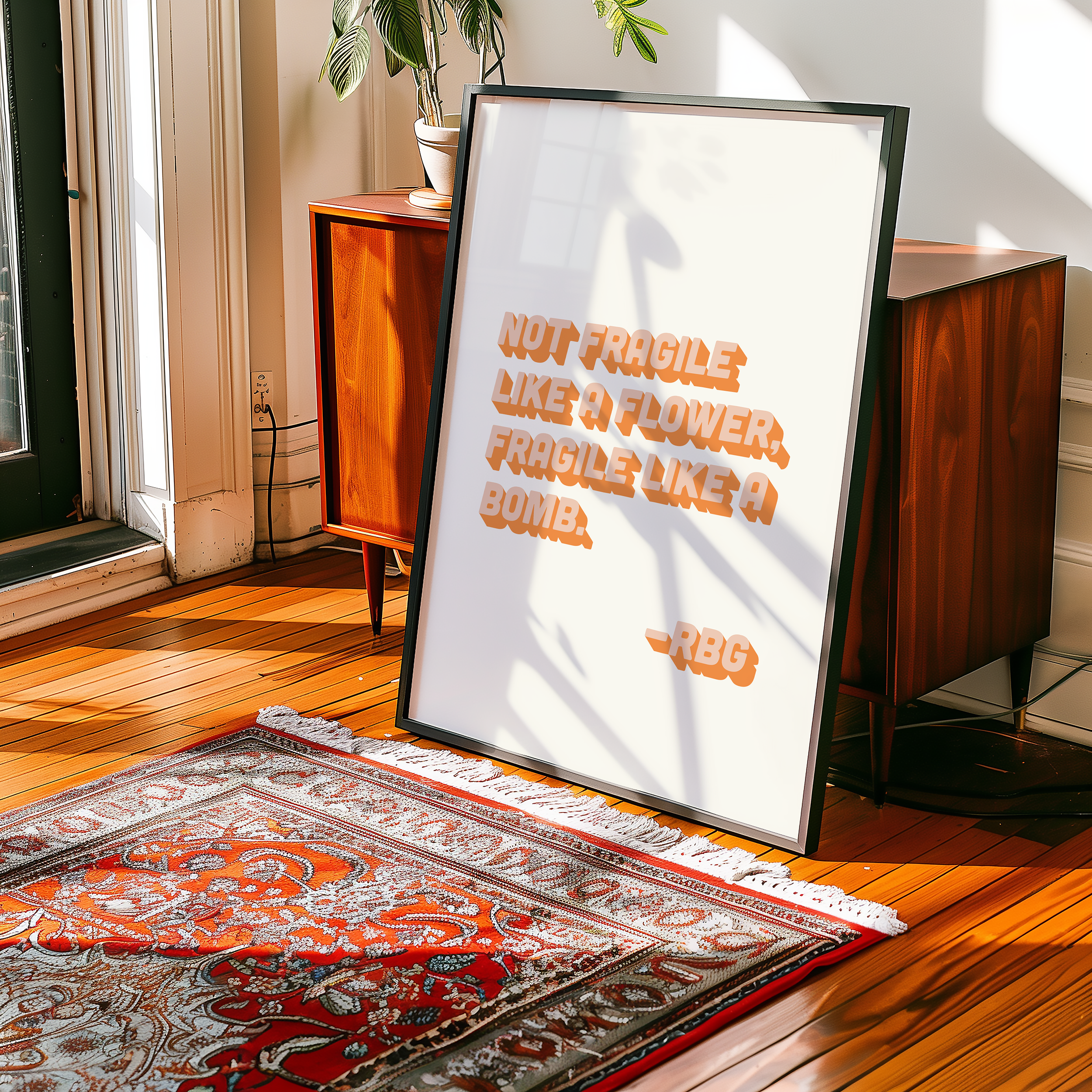 bold dopamine decor ruth bader ginsburg quote print poster "Not Fragile Like a Flower, Fragile Like a Bomb." Feminist print poster. Retro two tone font in orange
