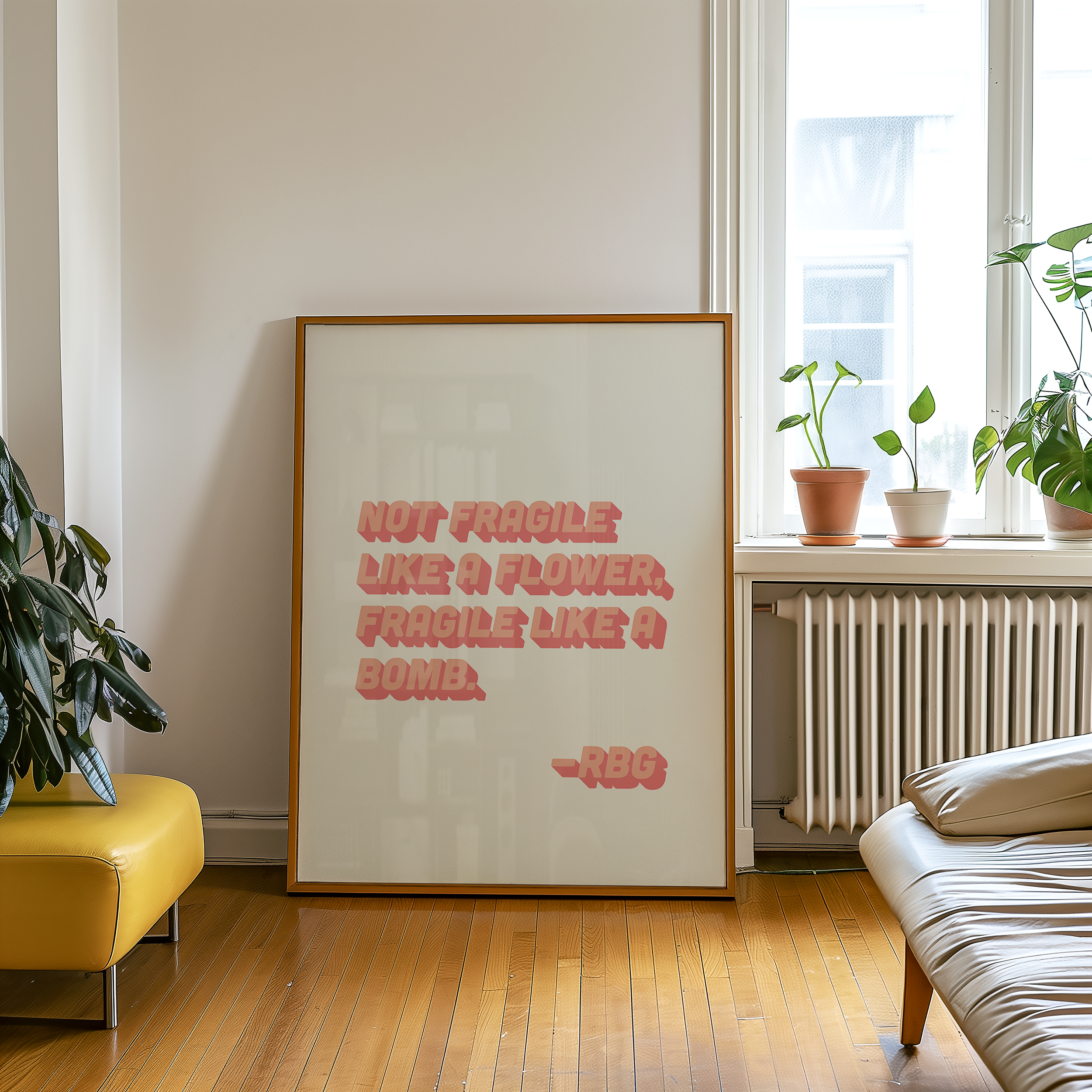 bold dopamine decor ruth bader ginsburg quote print poster "Not Fragile Like a Flower, Fragile Like a Bomb." Feminist print poster. Retro two tone font pink