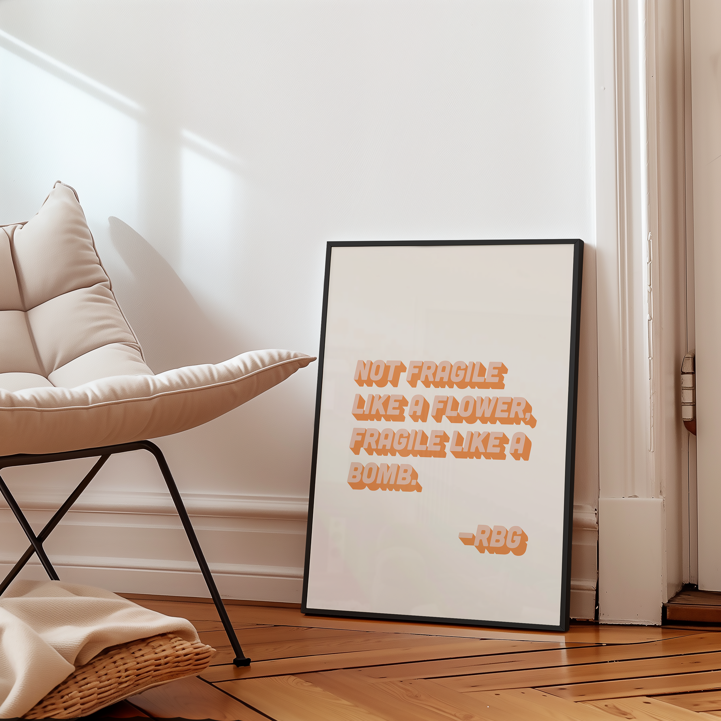 bold dopamine decor ruth bader ginsburg quote print poster "Not Fragile Like a Flower, Fragile Like a Bomb." Feminist print poster. Retro two tone font in orange