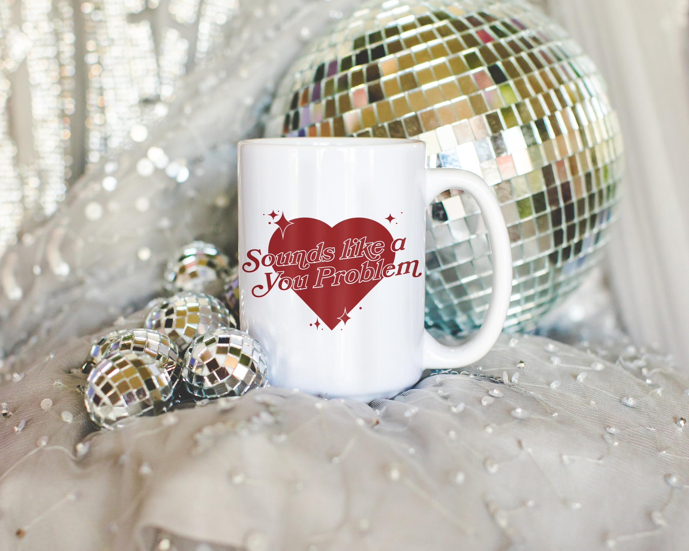 Sassy dopamine decor White coffee mug that says "Sounds like a you problem" in a retro vintage style heart that's red with a retro font.. Available in 11oz and 15oz