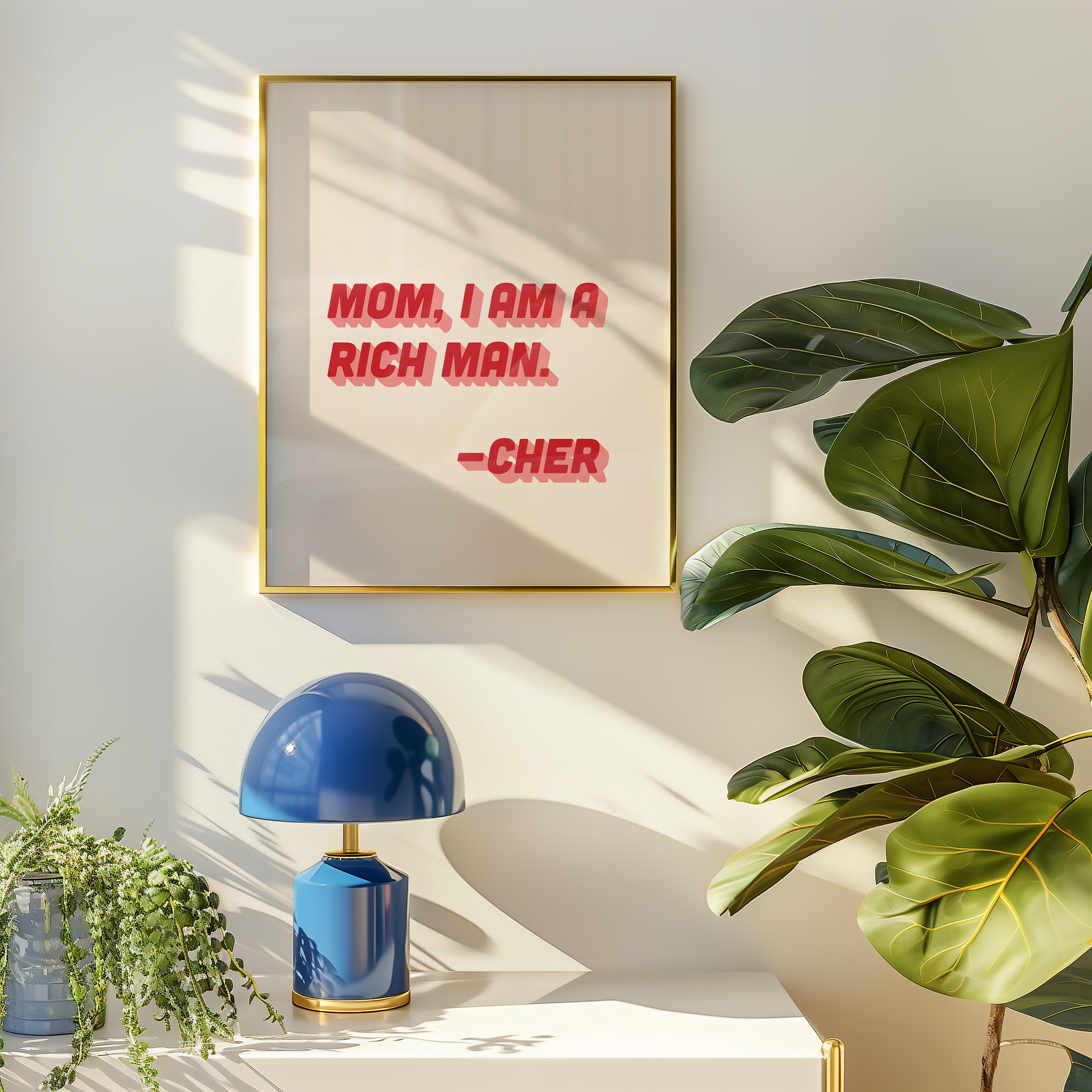 Cher quote print poster "Mom I Am a Rich Man" in two tone retro red and pink font