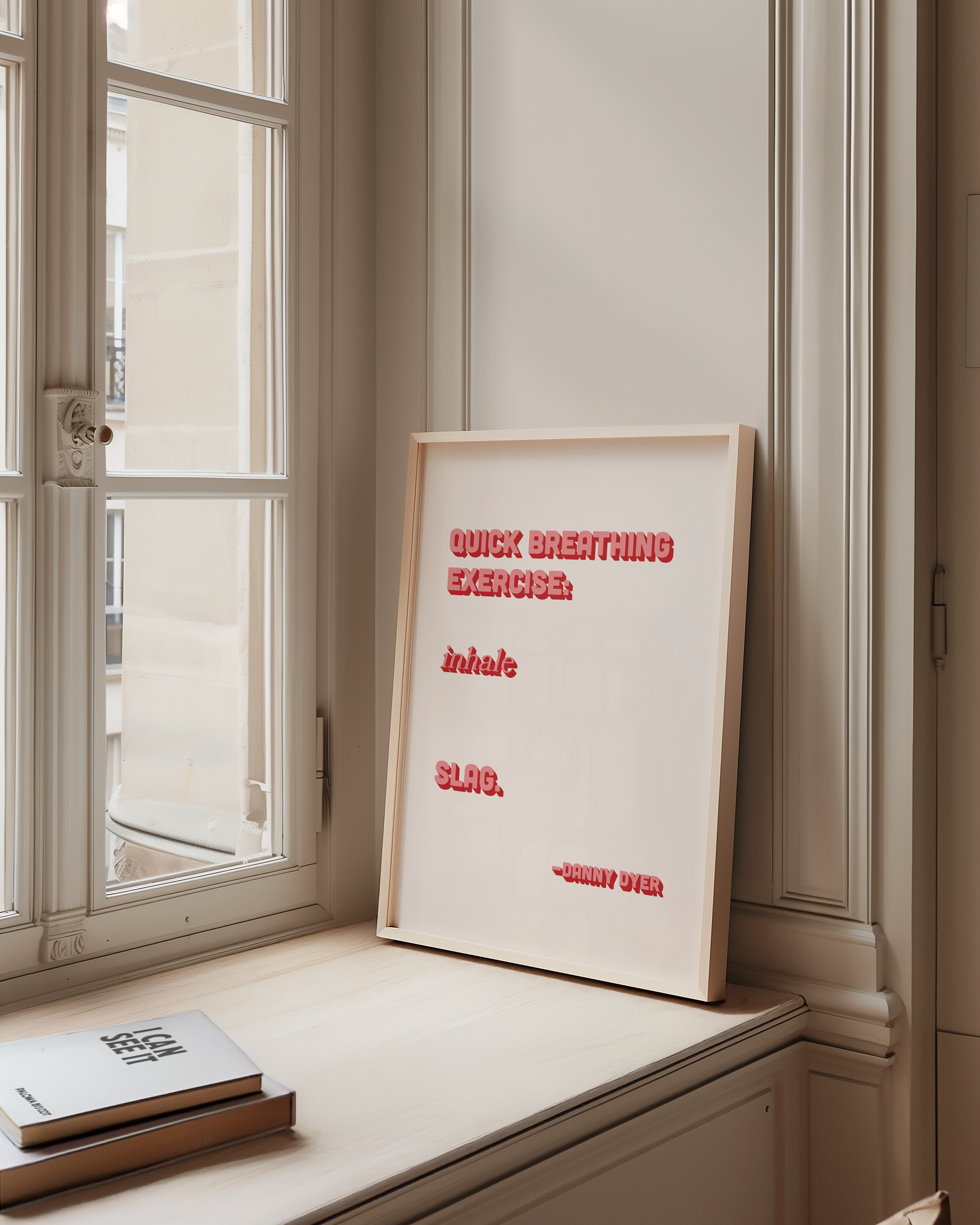Quote print poster, Danny Dyer quote from last one laughing. “Quick breathing exercise… slag.” in retro pink two tone font.