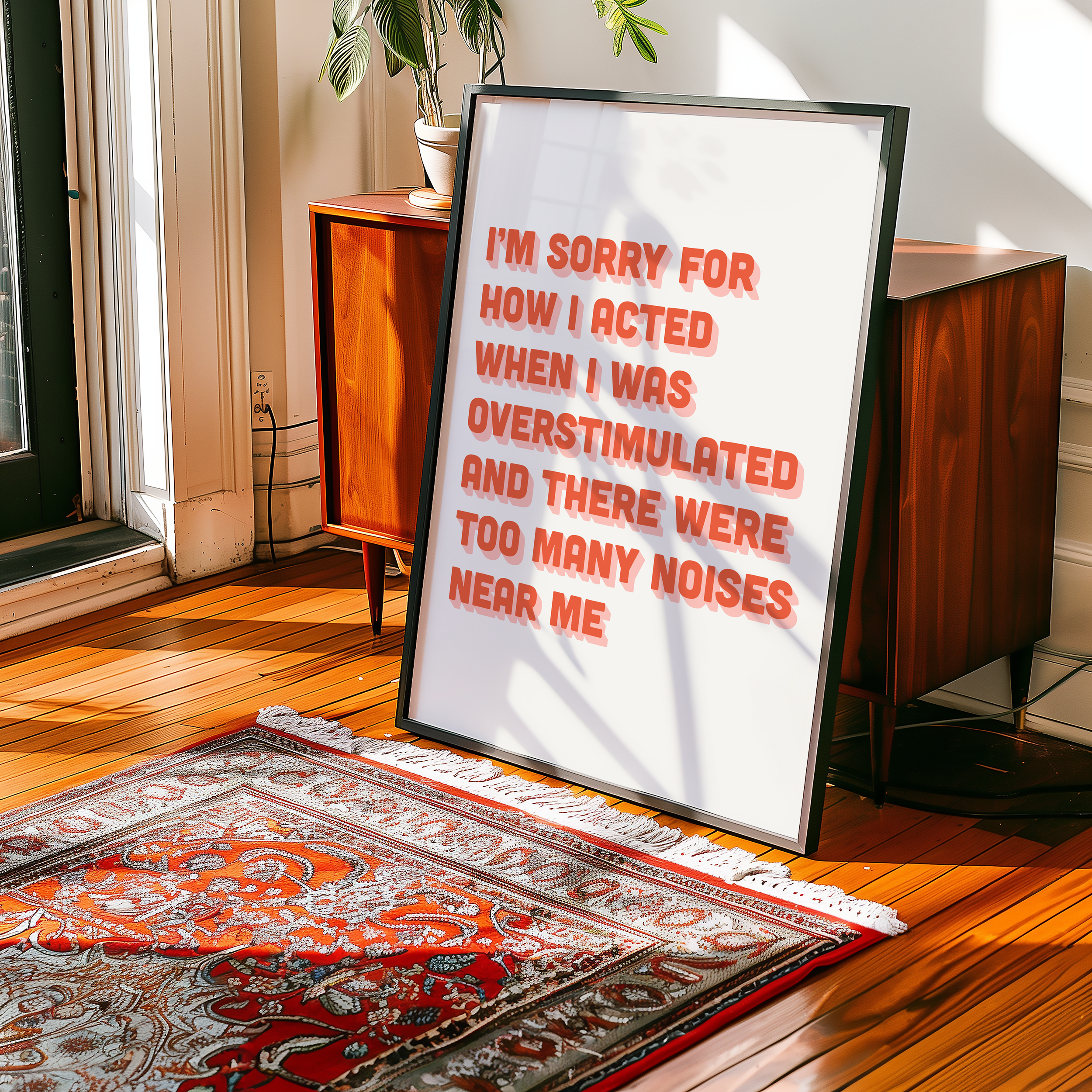 Funny neurodivergent print about being overstimulated that says “I’m sorry for how I acted when I was overstimulated and there were too many noises near me.” in two tone Pink and Red retro font