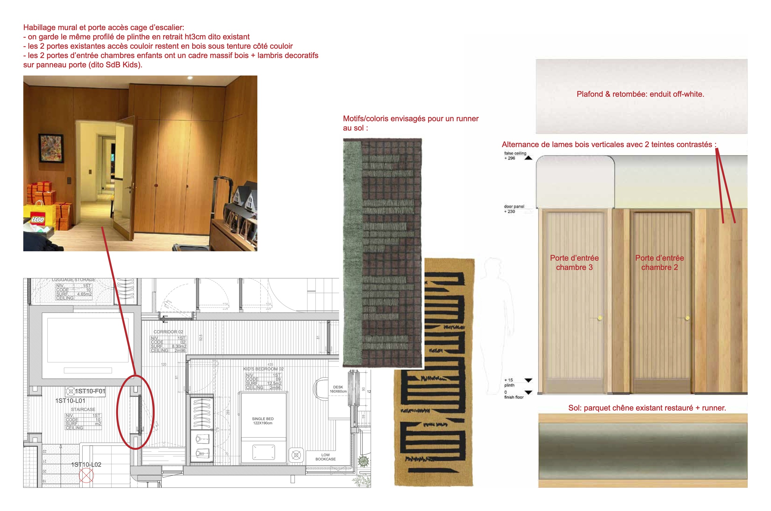Plan d'une salle avec un mur en bois avec porte d'accès à une cage d'escalier, un plan architectural en dessous. À droite, un motif de tapis au sol, un plafond en enduit blanc, des portes d'entrée pour deux chambres avec portes en bois vertical avec deux teintes contrastées, et un sol en chêne restauré avec un coureur.