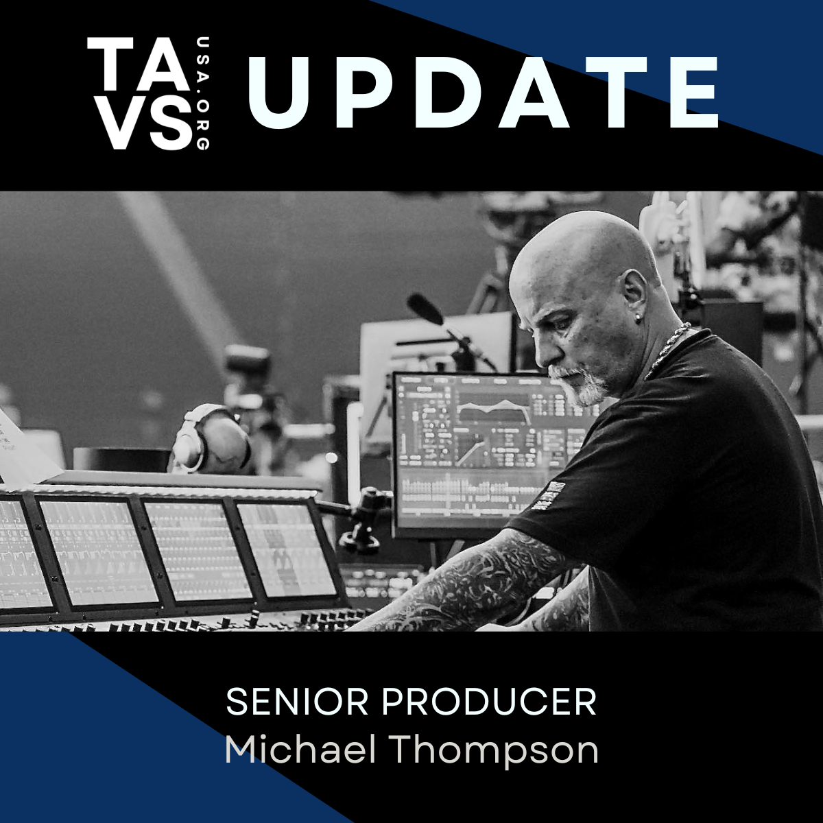 03/10/2026: Michael Thompson signs on as Senior Producer for TAVS USA.