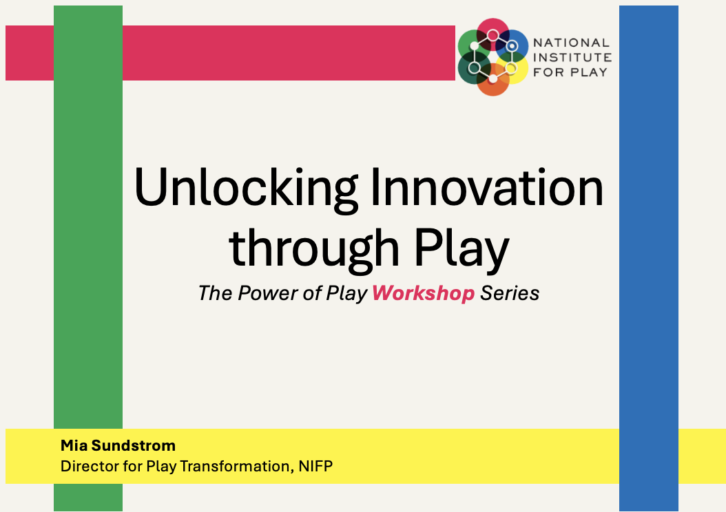 Unlocking Innovation Through Play