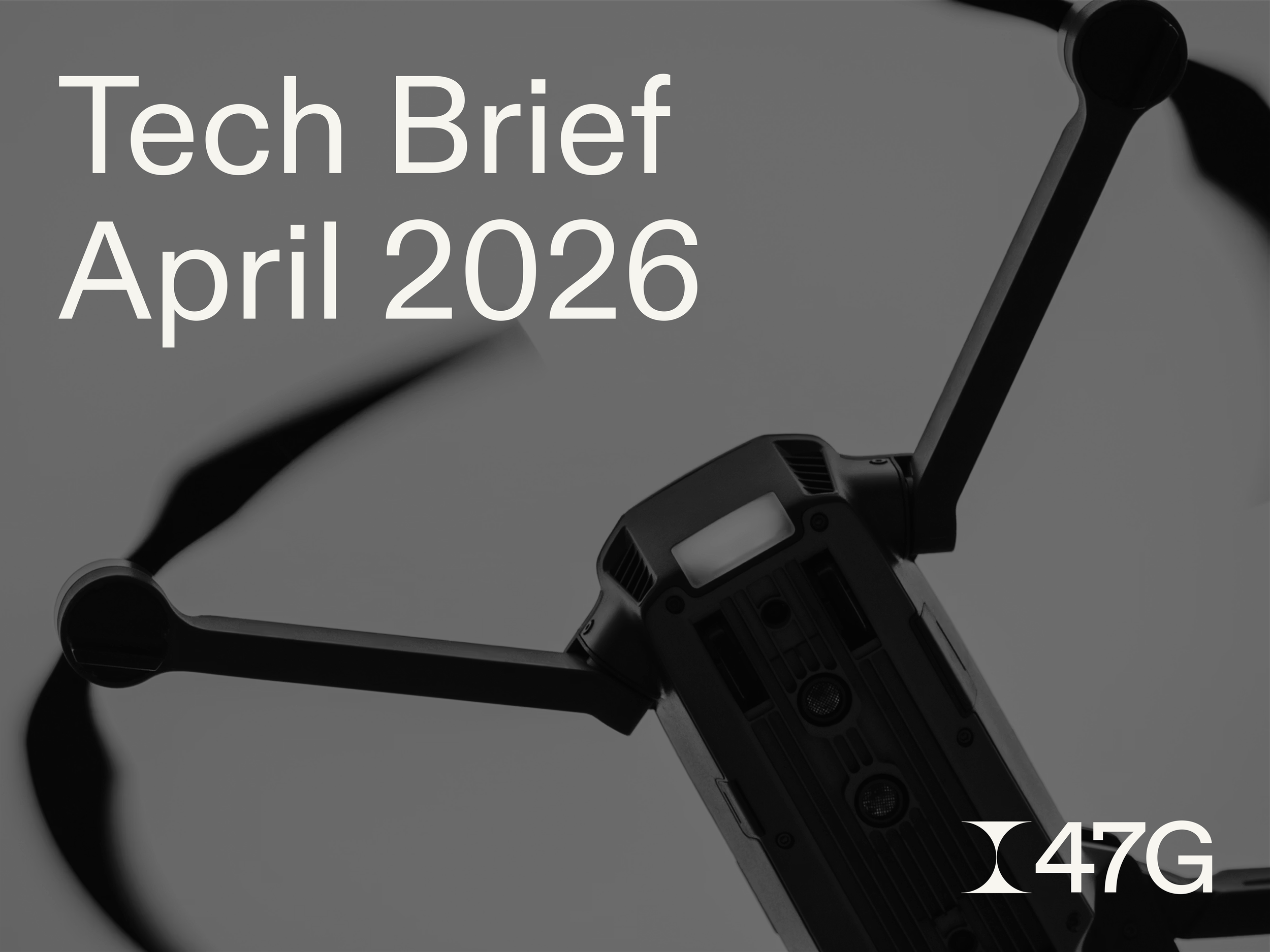 The Tech Brief: April ‘26