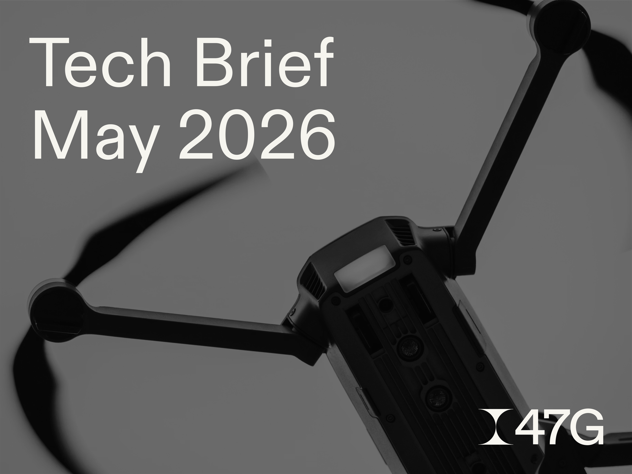 The Tech Brief: May ‘26