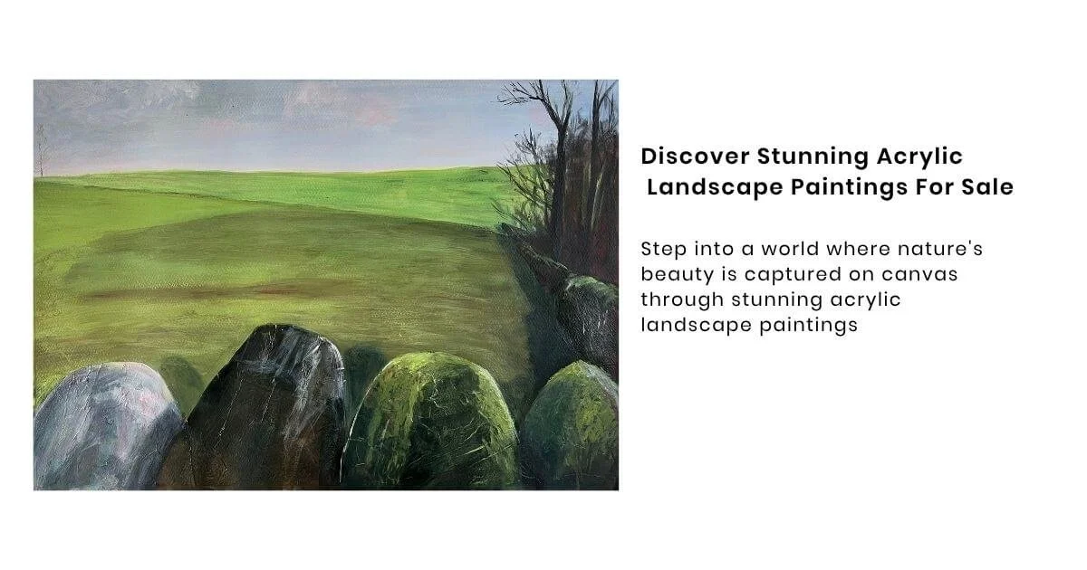 Acrylic Landscape Paintings for Sale: Original Contemporary Art
