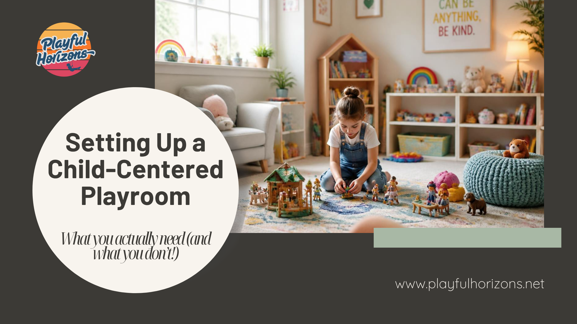 How to Set Up a Child-Centered Play Therapy Room: What You Actually Need (and What You Don't)