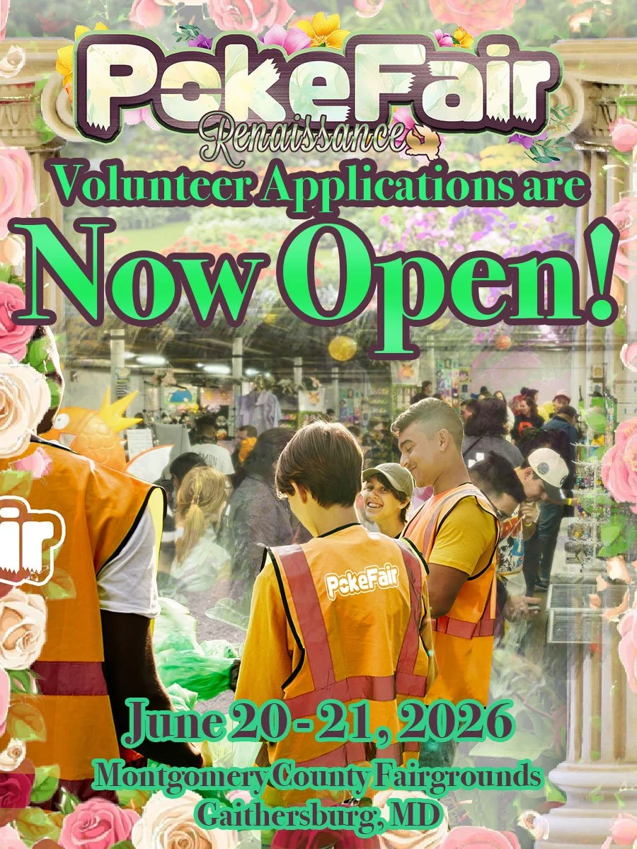 Trainers!! We need your help being the best, like no one ever was!!

Volunteer applications are officially OPEN for PokeFair Renaissance &mdash; our very first 2-day Pok&eacute;mon-themed convention! 🎉⚡

This is your chance to step into the world of