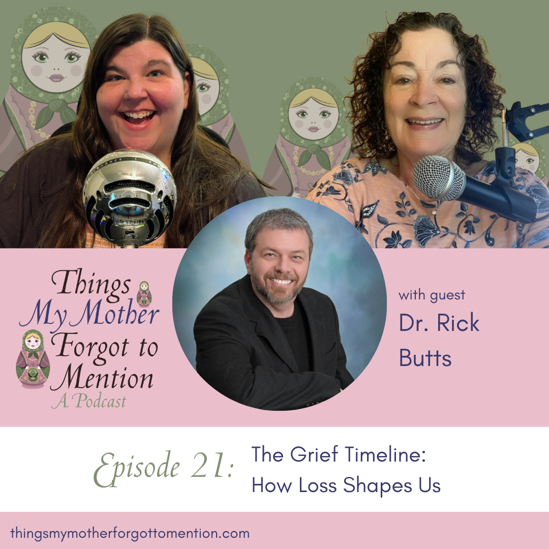 The Grief Timeline: How Loss Shapes Us with Dr. Rick Butts