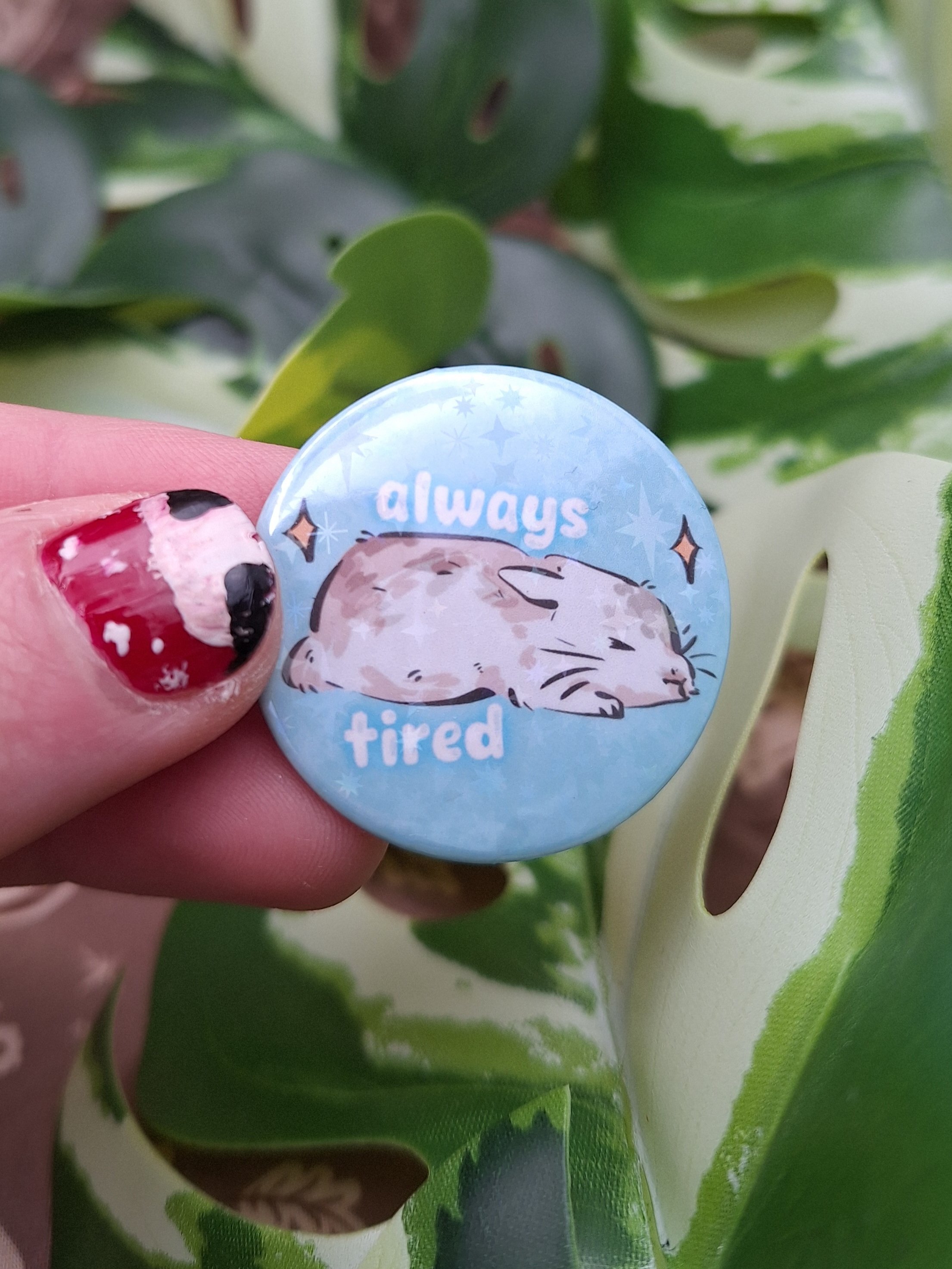 Always Tired! Bun Button Pin