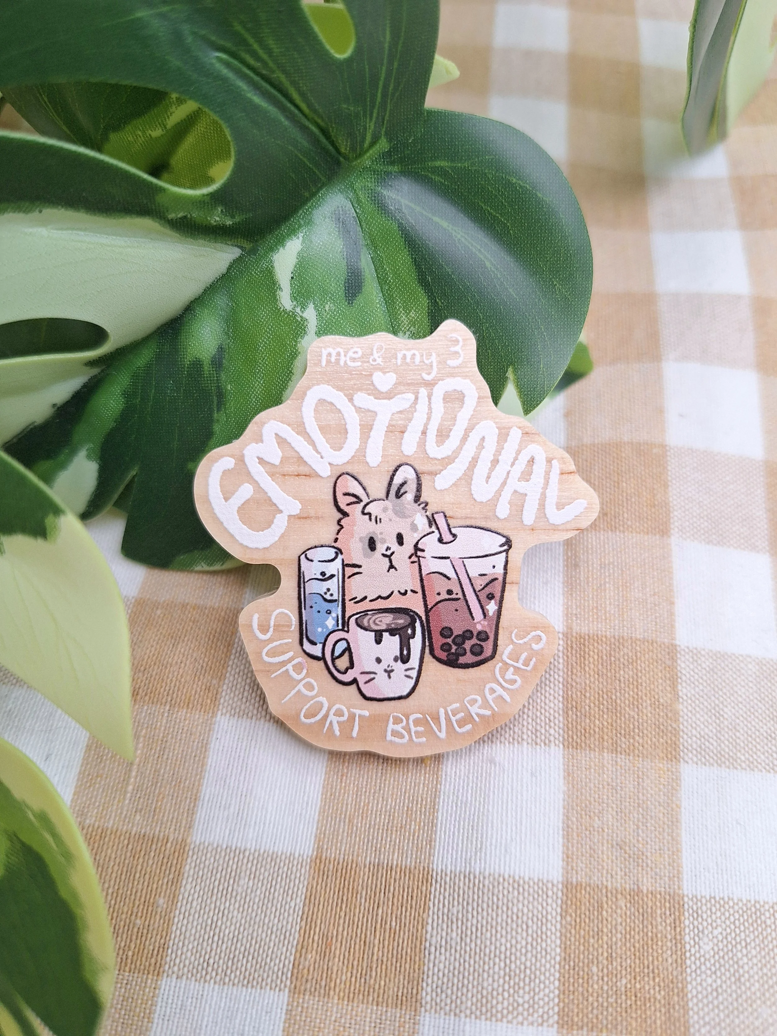 Emotional support Beverages Wooden Pin