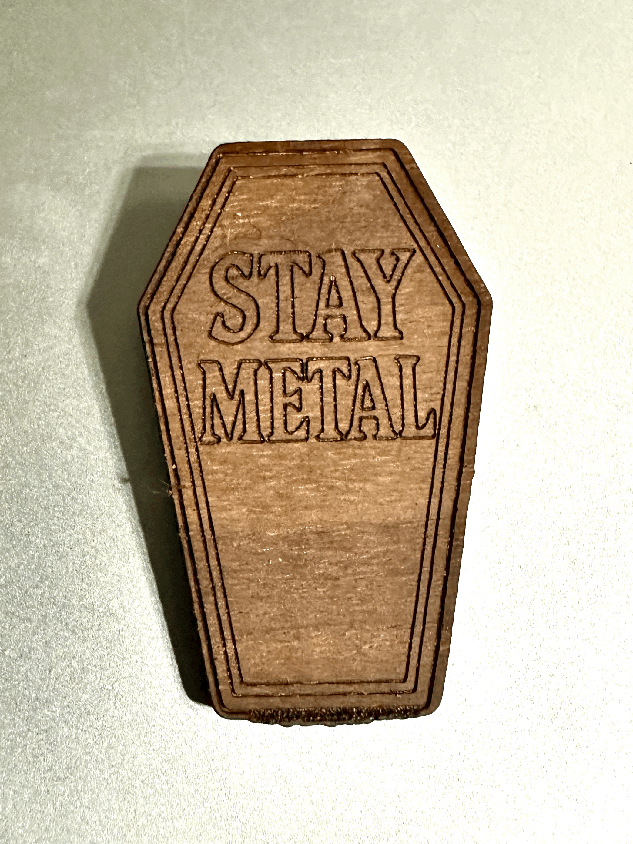 Wooden Pin "Stay Metal"