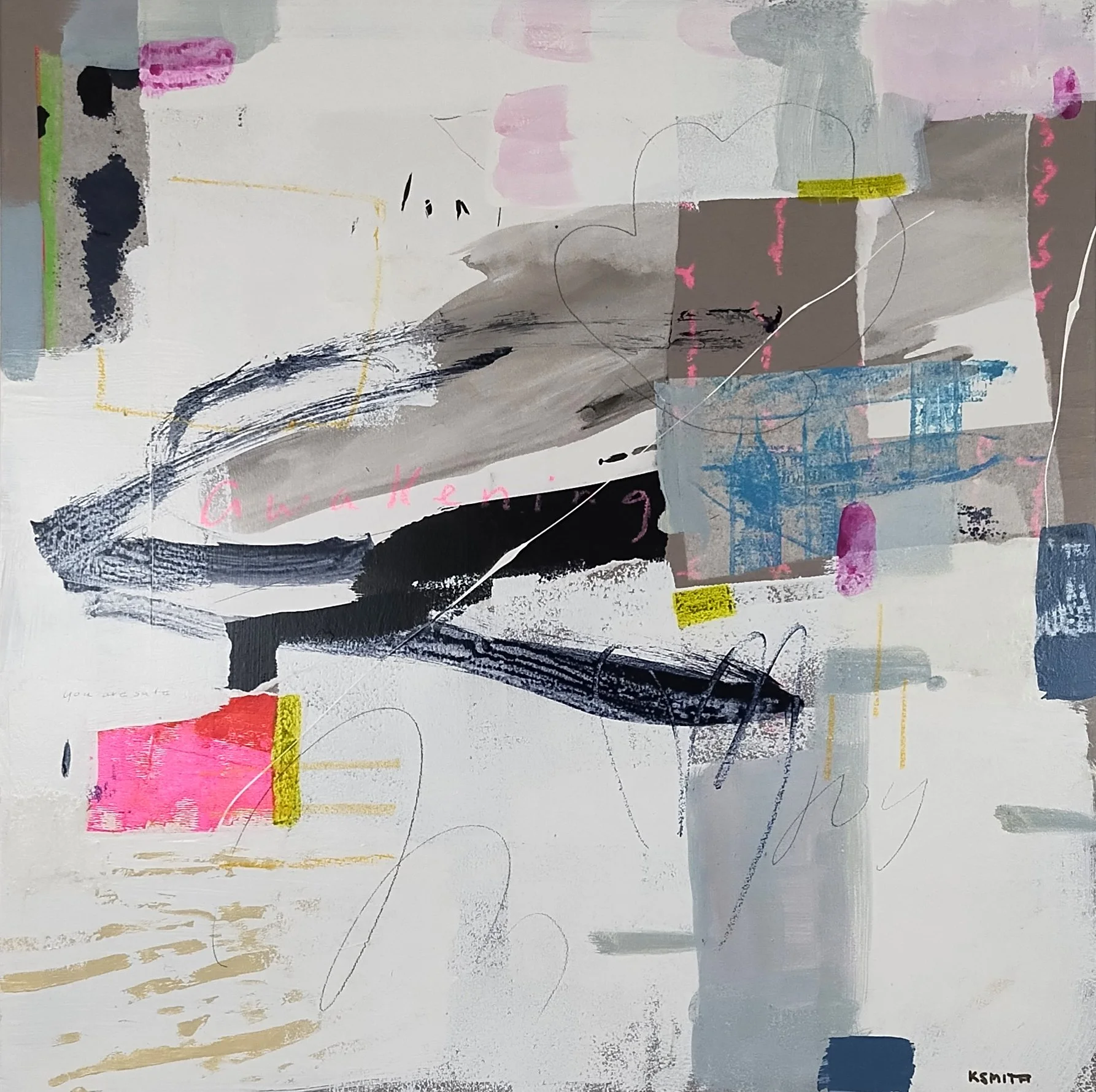 Abstract mixed media artwork featuring brushstrokes, scribbles, and splashes of color including black, white, pink, blue, gray, yellow, and green create a joyful composition. It says "You are safe" and "Awakening" in the artwork.
