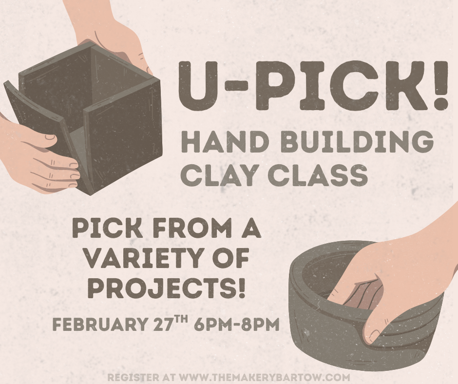U-PICK Handbuilding Clay Class - 2/27 (6PM-8PM)
