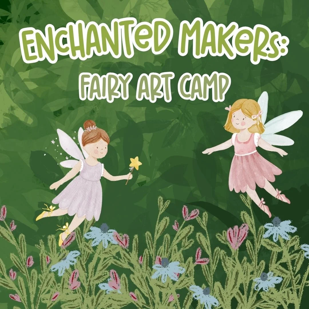 Enchanted Makers Fairy Art Camp.jpg