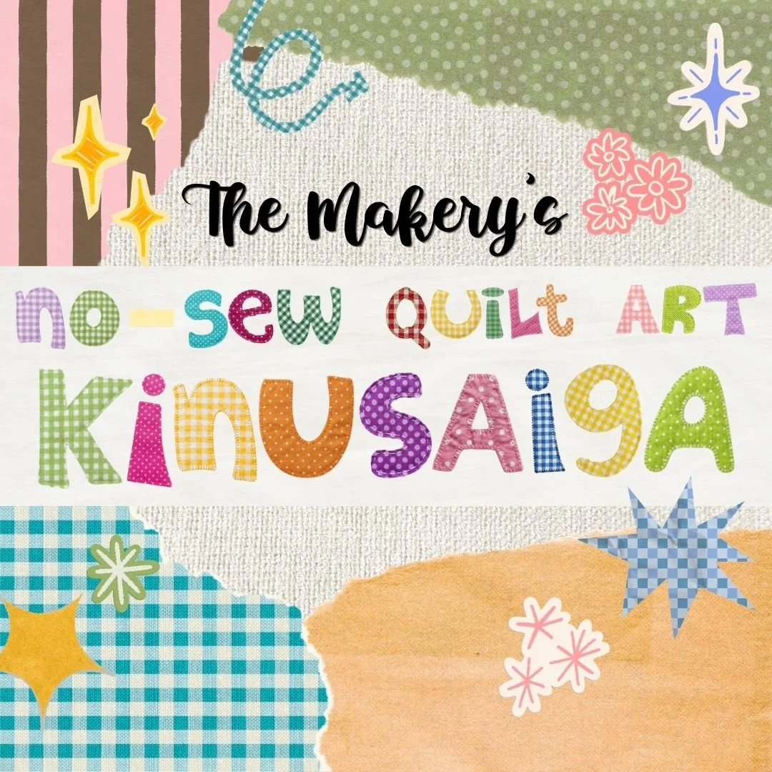 No-Sew Quilt Art: Kinusaiga (9/3/26) 5:30-7pm